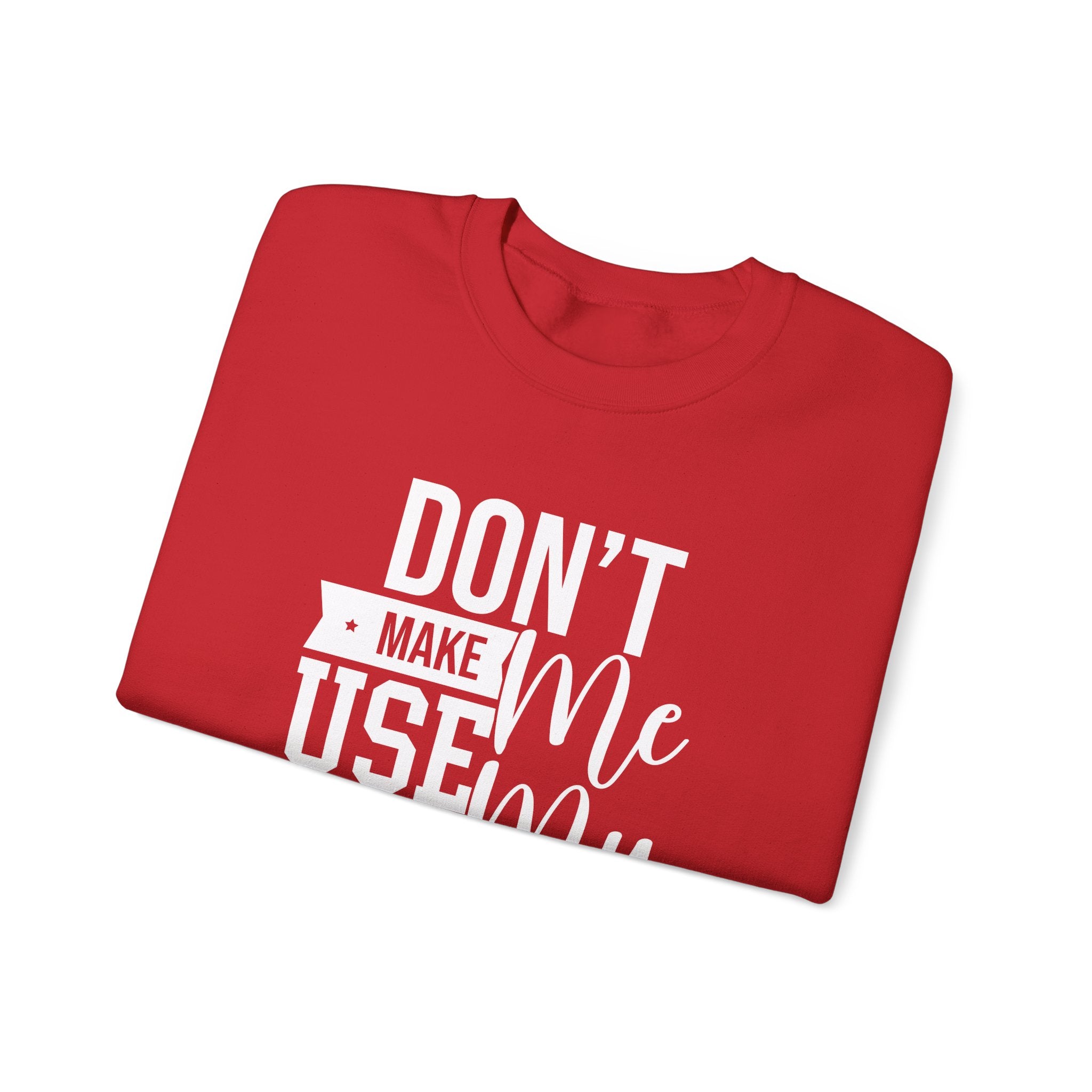 Don't Make Me Use My Dad Jokes Men's Sweatshirt