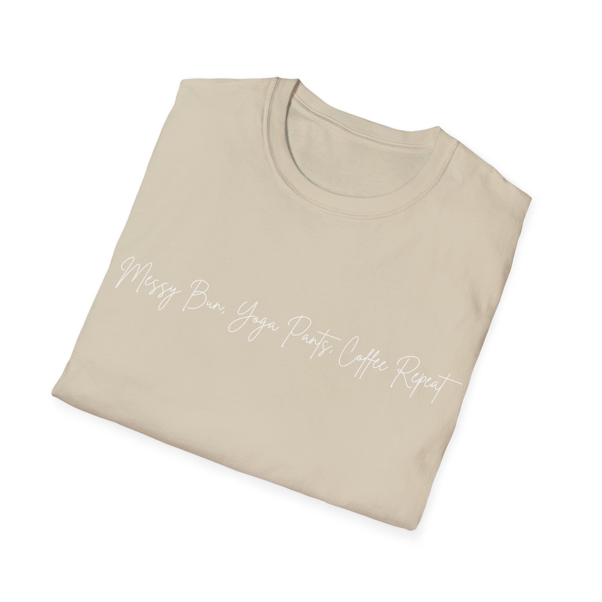 Messy Bun, Yoga Pants, Coffee Repeat Woman's T-Shirt