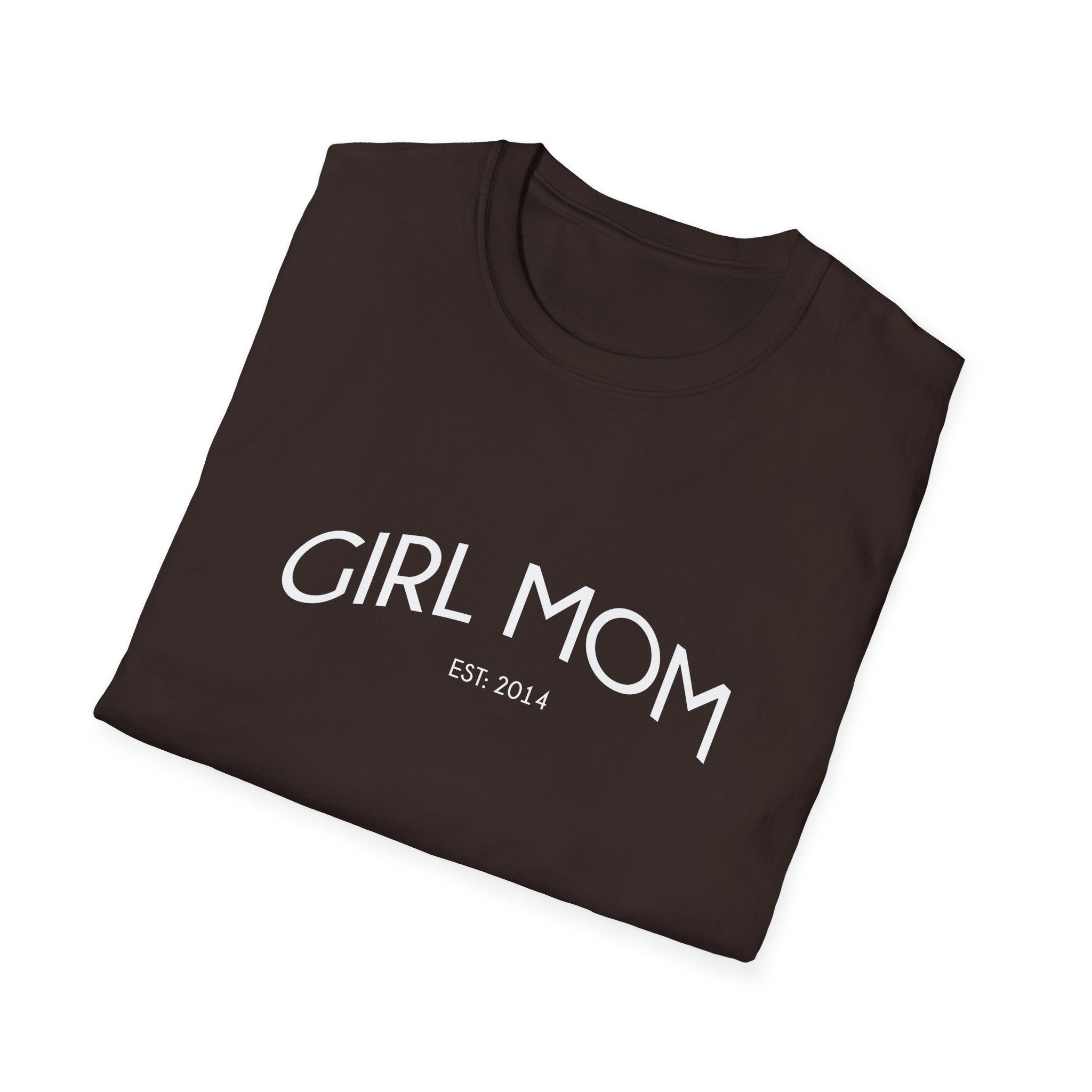 Girl Mom Established Woman's T-Shirt