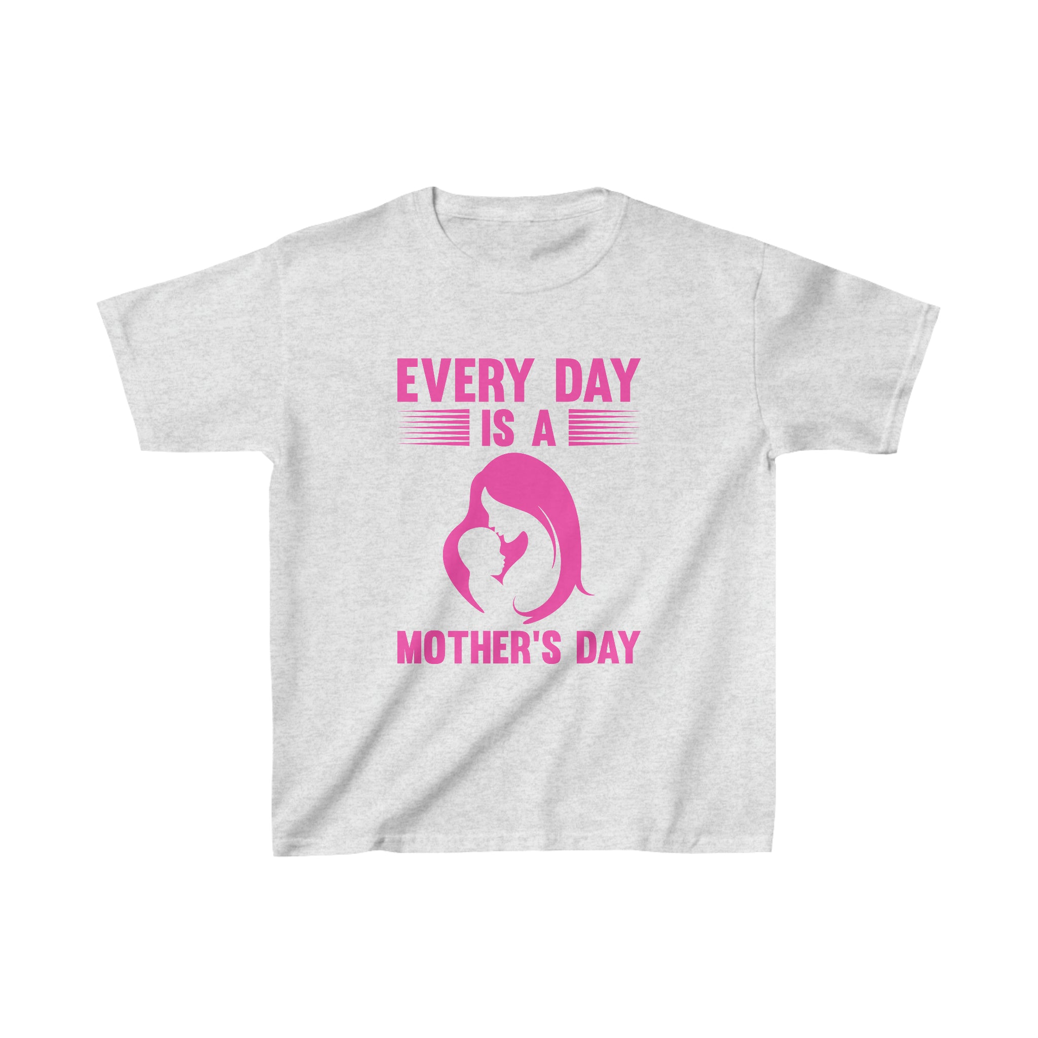 Every Day Is Mothers Day Kids T-Shirt