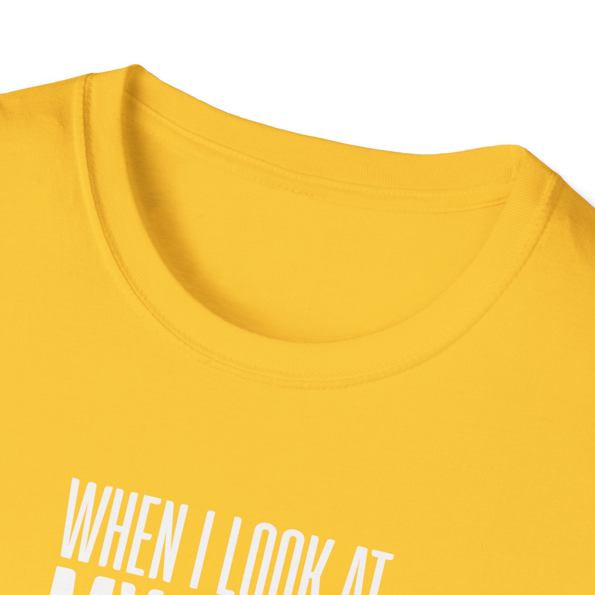 When I Look At My Wife I Think Damn Men's T-Shirt