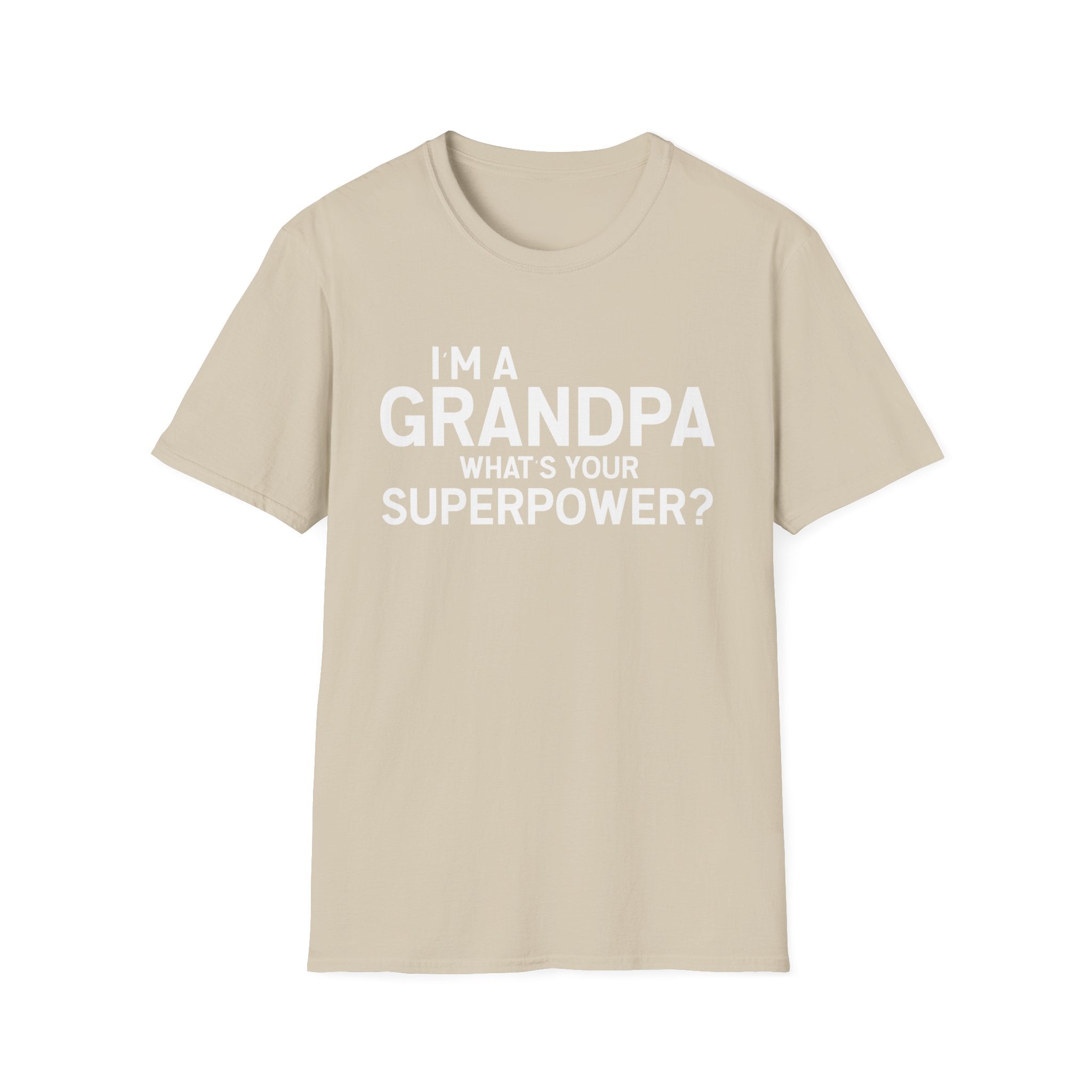 I'm A Grandpa What's Your Superpower Men's T-Shirt