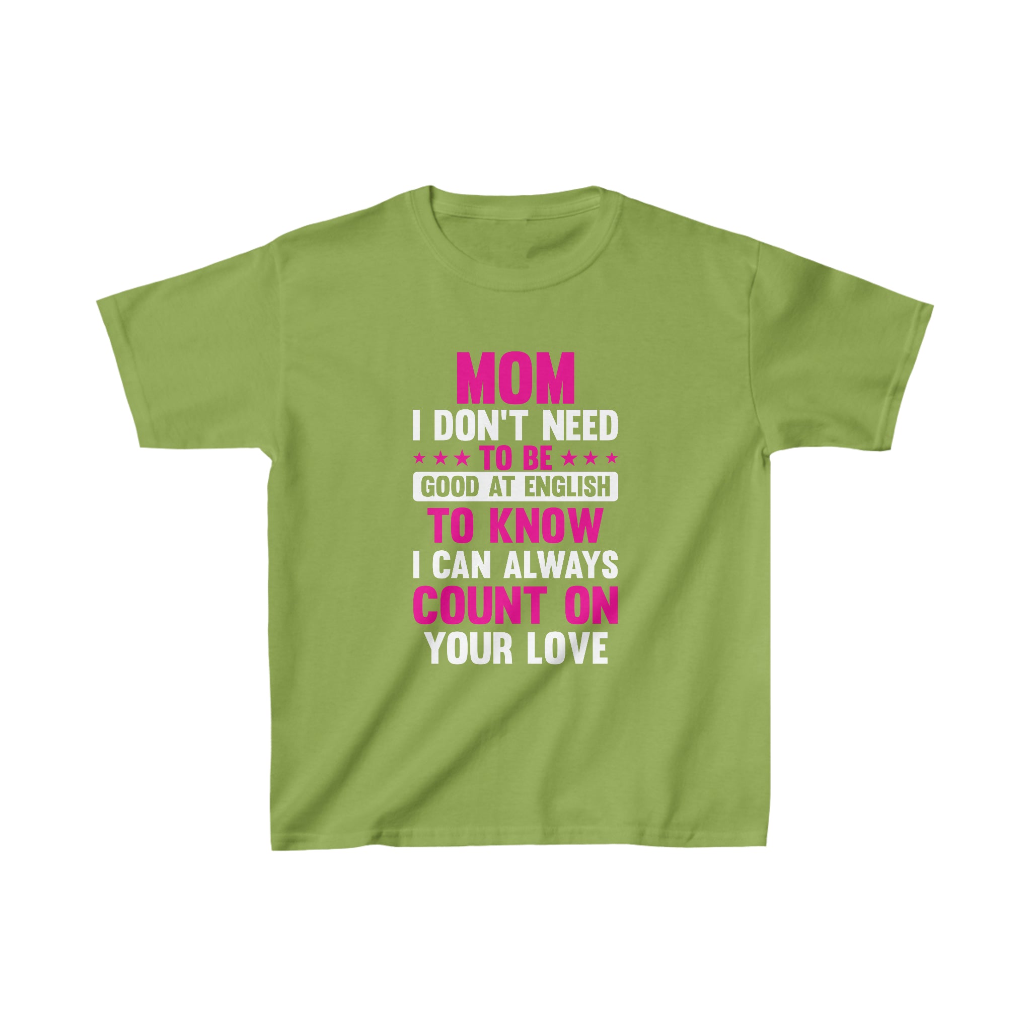 I Can Count On Your Love Kids T-Shirt