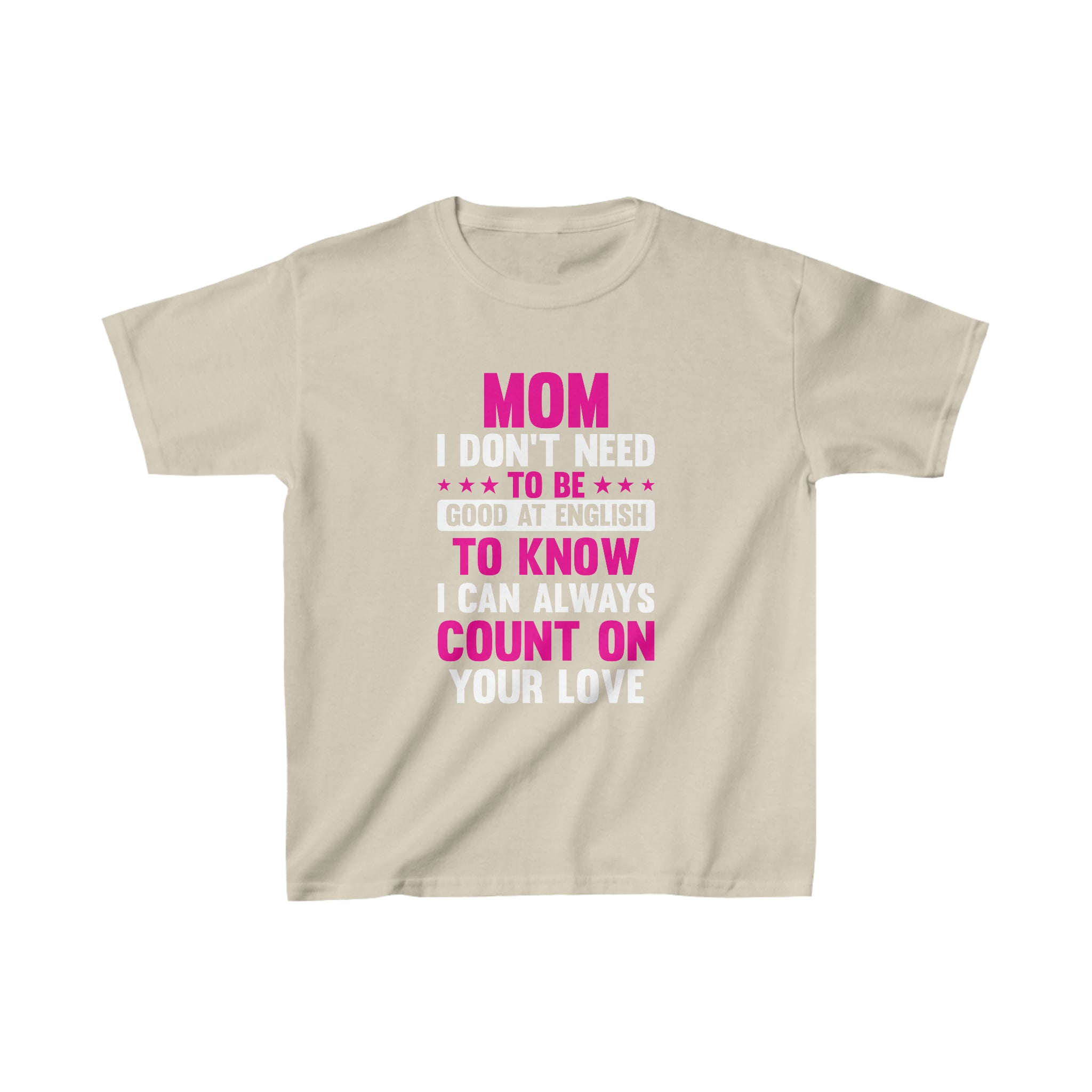 I Can Count On Your Love Kids T-Shirt