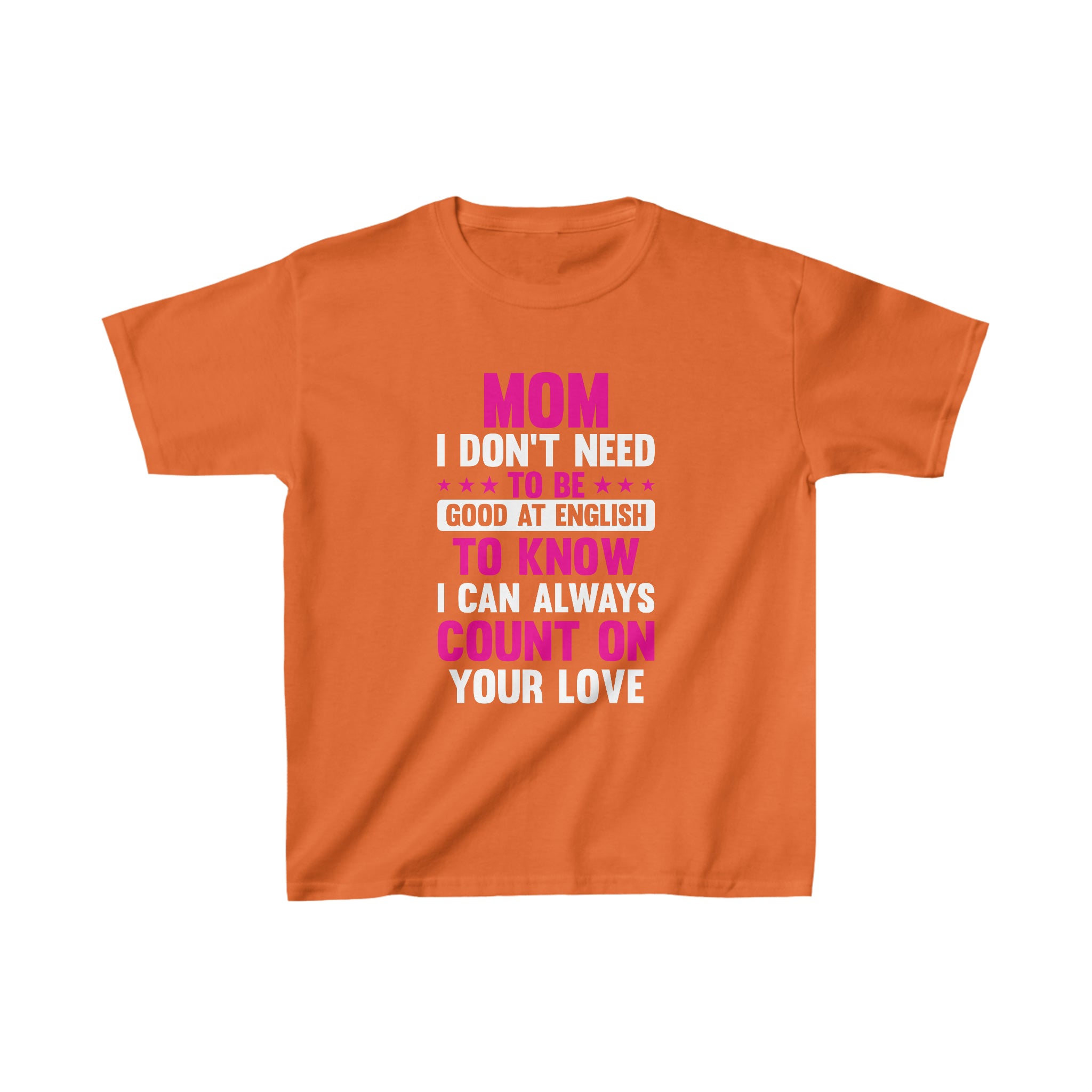 I Can Count On Your Love Kids T-Shirt
