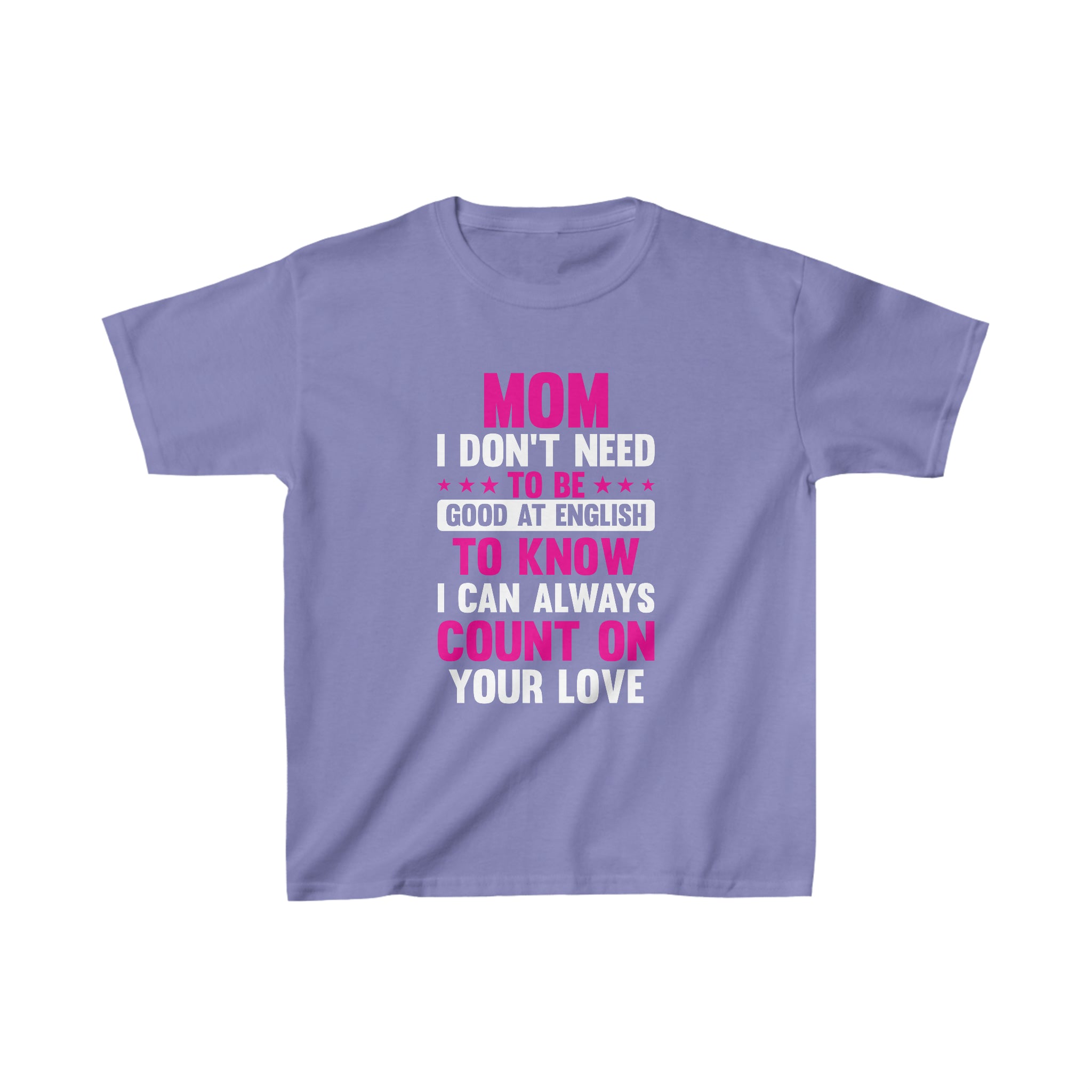 I Can Count On Your Love Kids T-Shirt