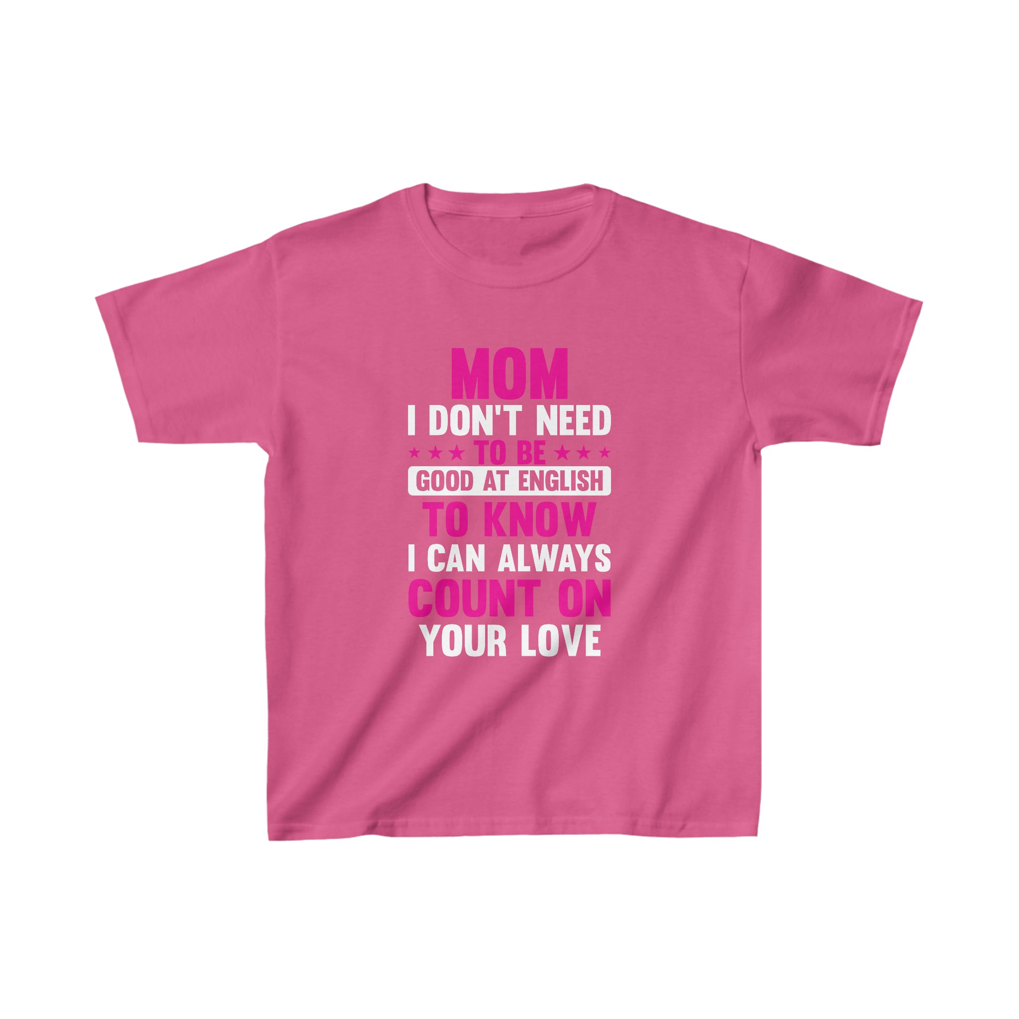 I Can Count On Your Love Kids T-Shirt
