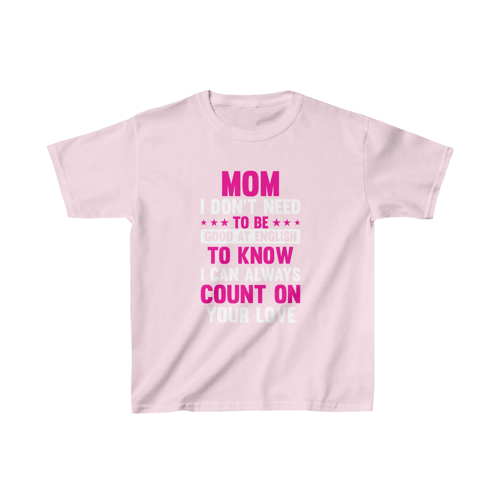 I Can Count On Your Love Kids T-Shirt