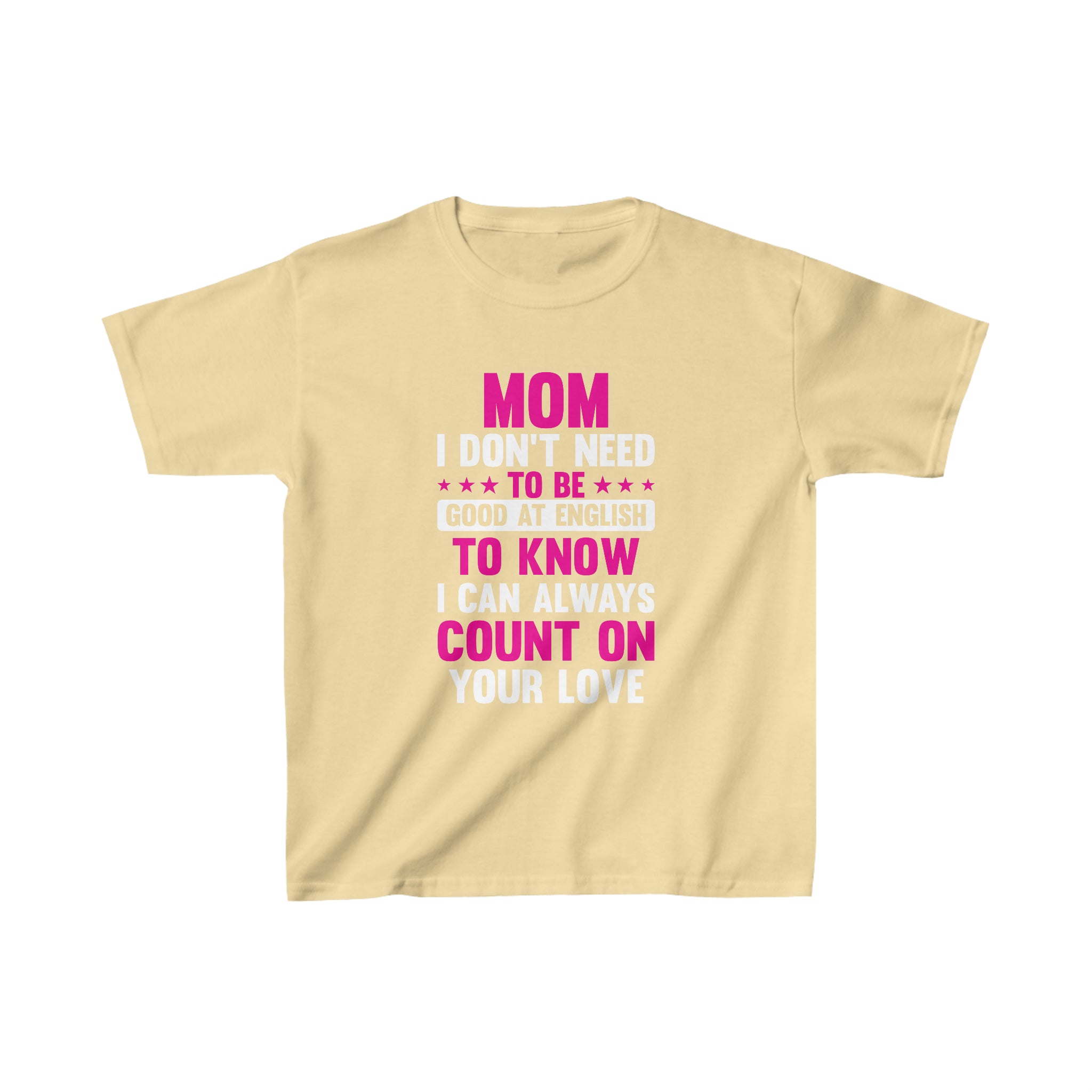 I Can Count On Your Love Kids T-Shirt