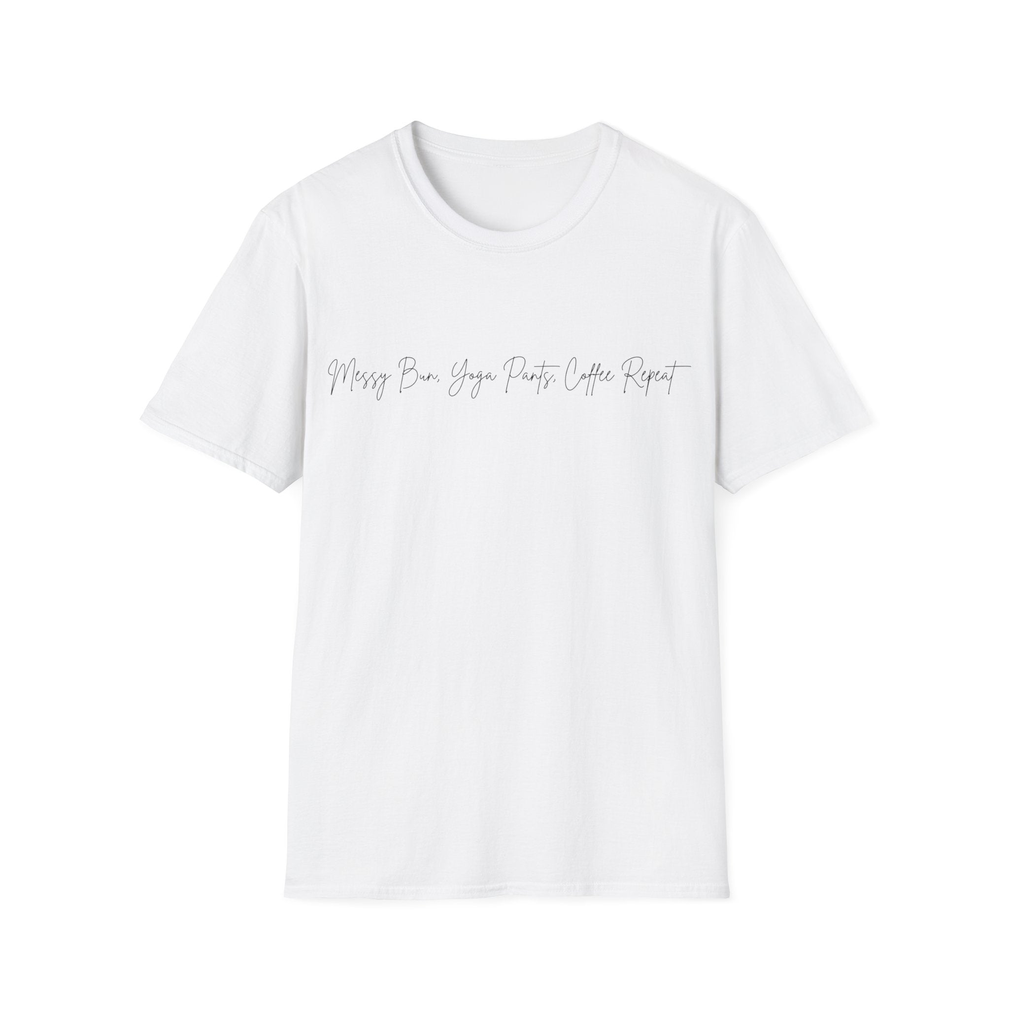 Messy Bun, Yoga Pants, Coffee Repeat Woman's T-Shirt
