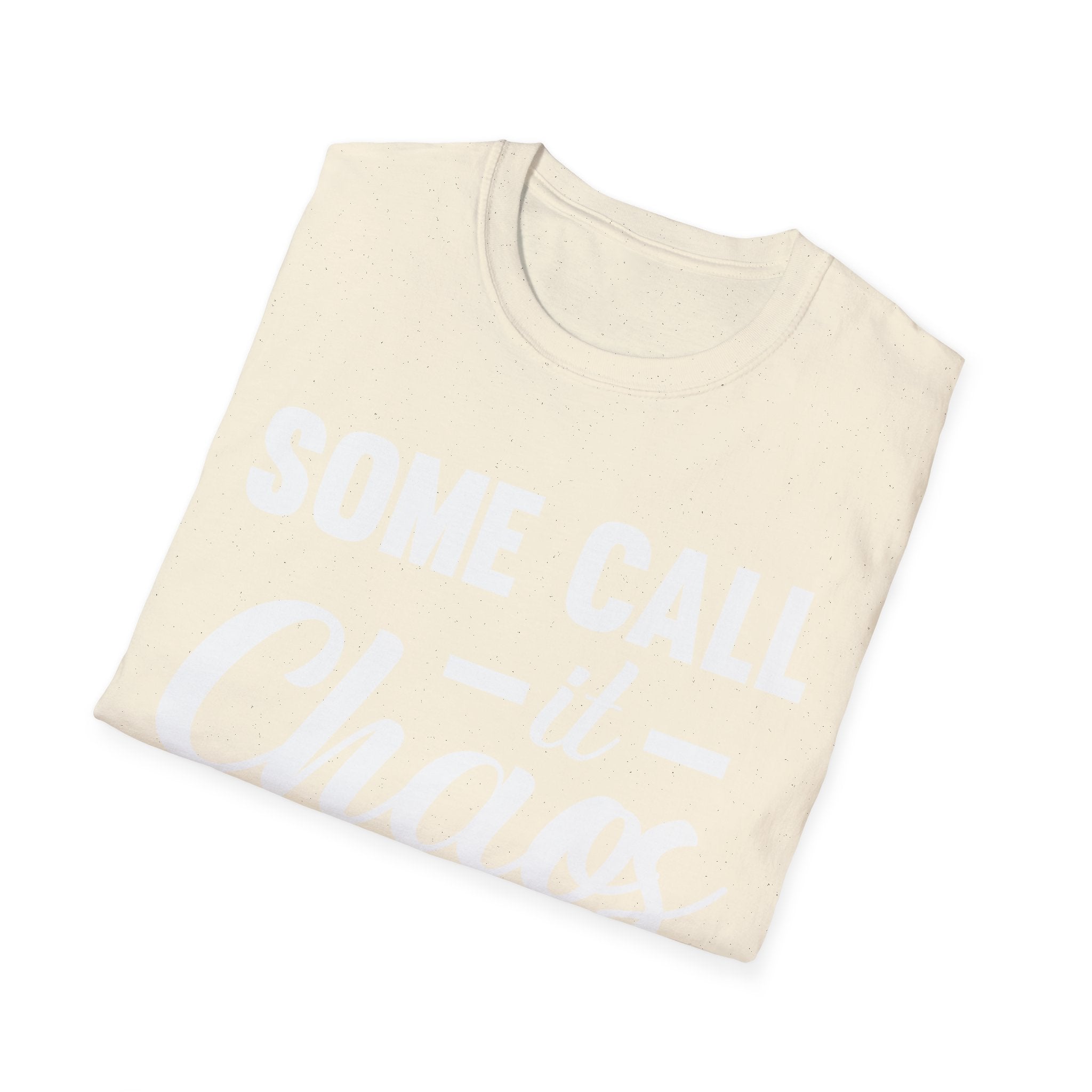 I Call It Motherhood Woman T-Shirt