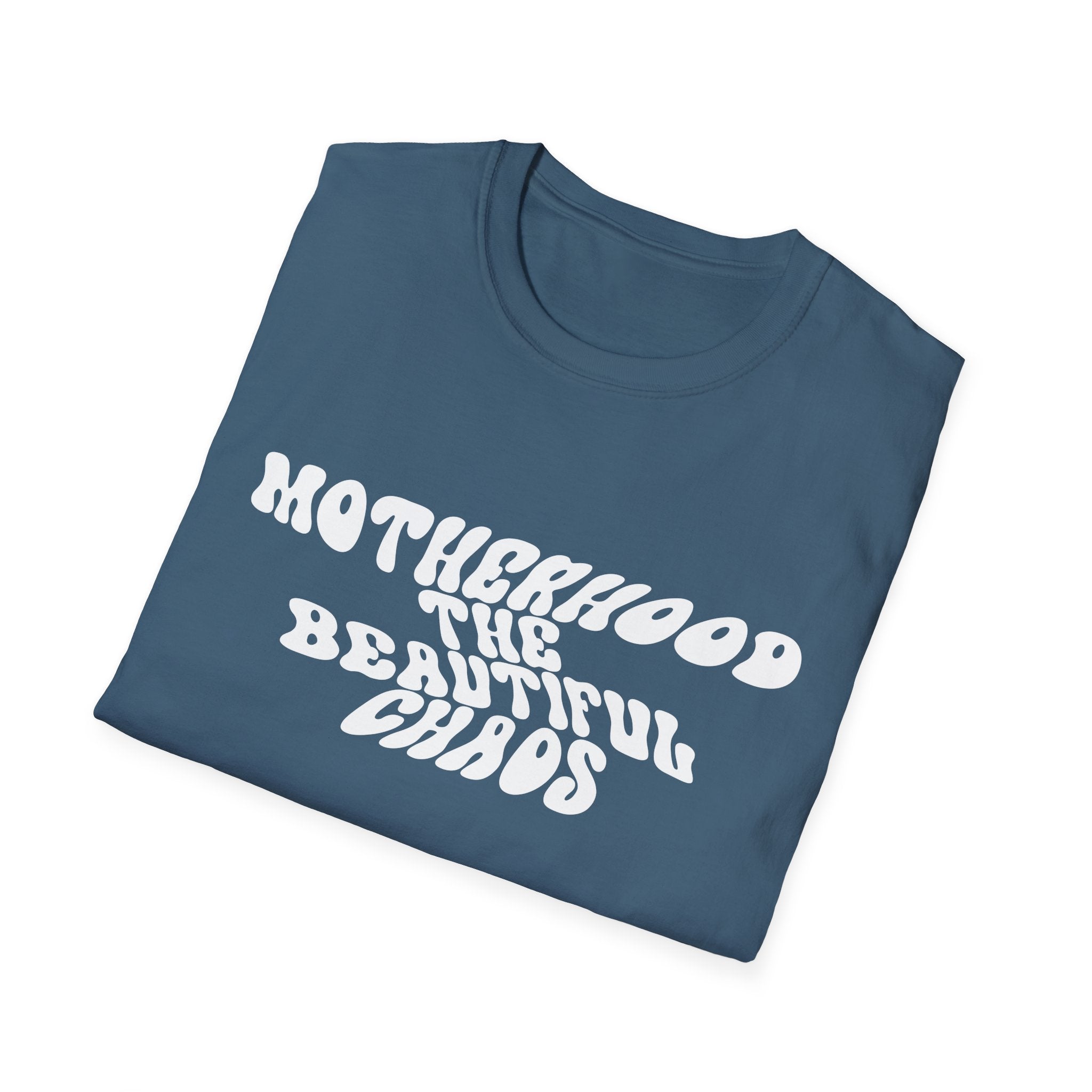 Motherhood The Beautiful Chaos Woman's T-Shirt
