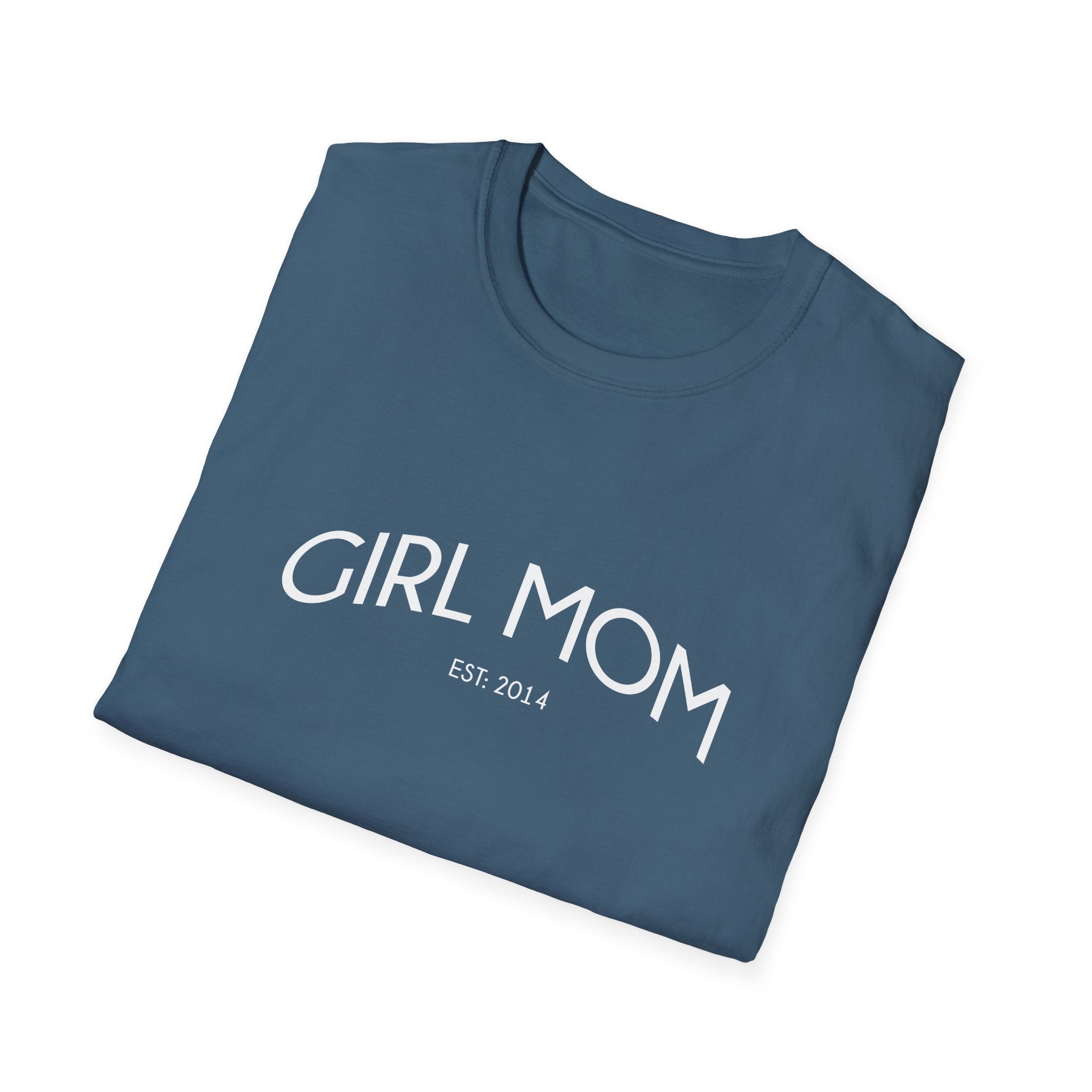 Girl Mom Established Woman's T-Shirt