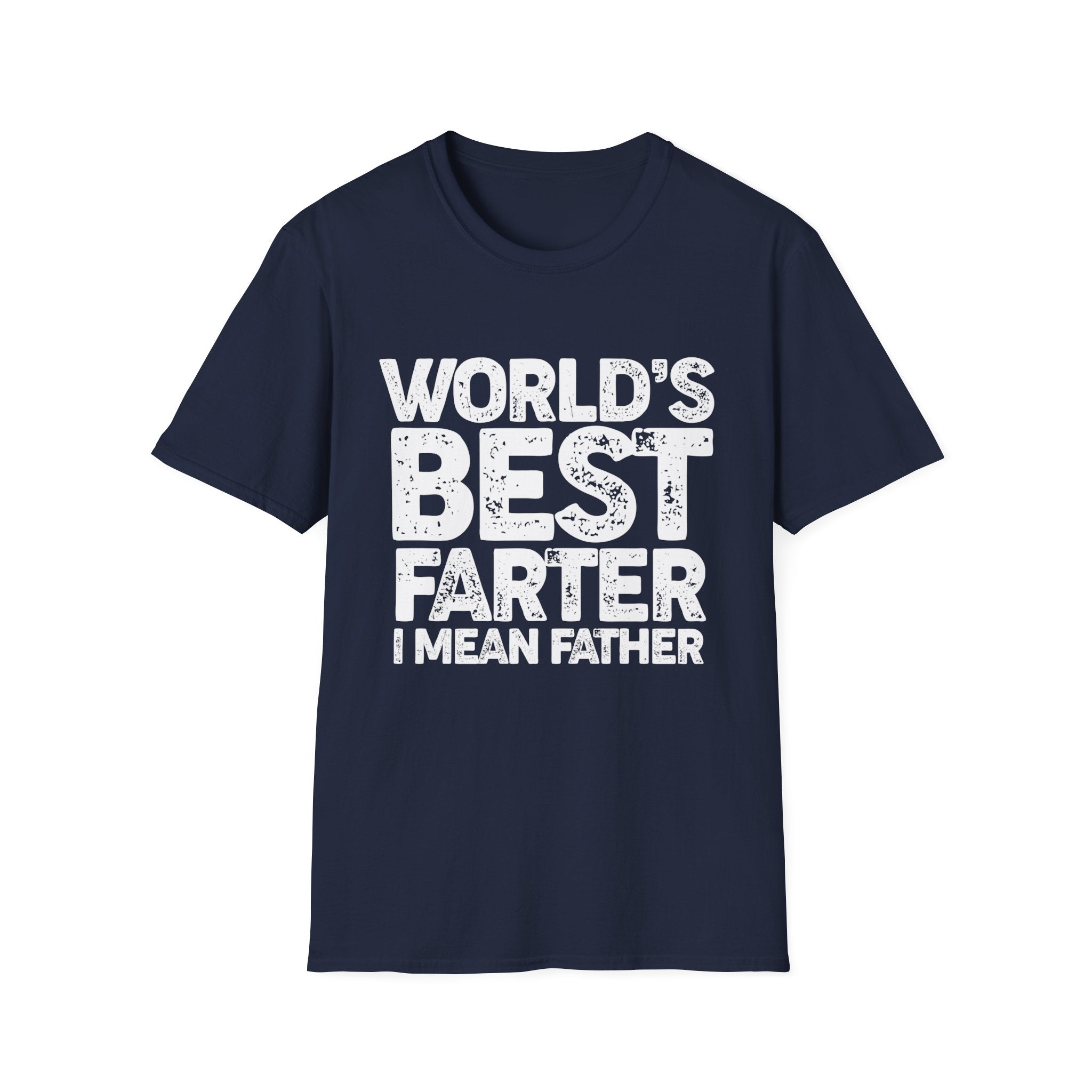 World's Best Farter I Mean Father Men's T-Shirt