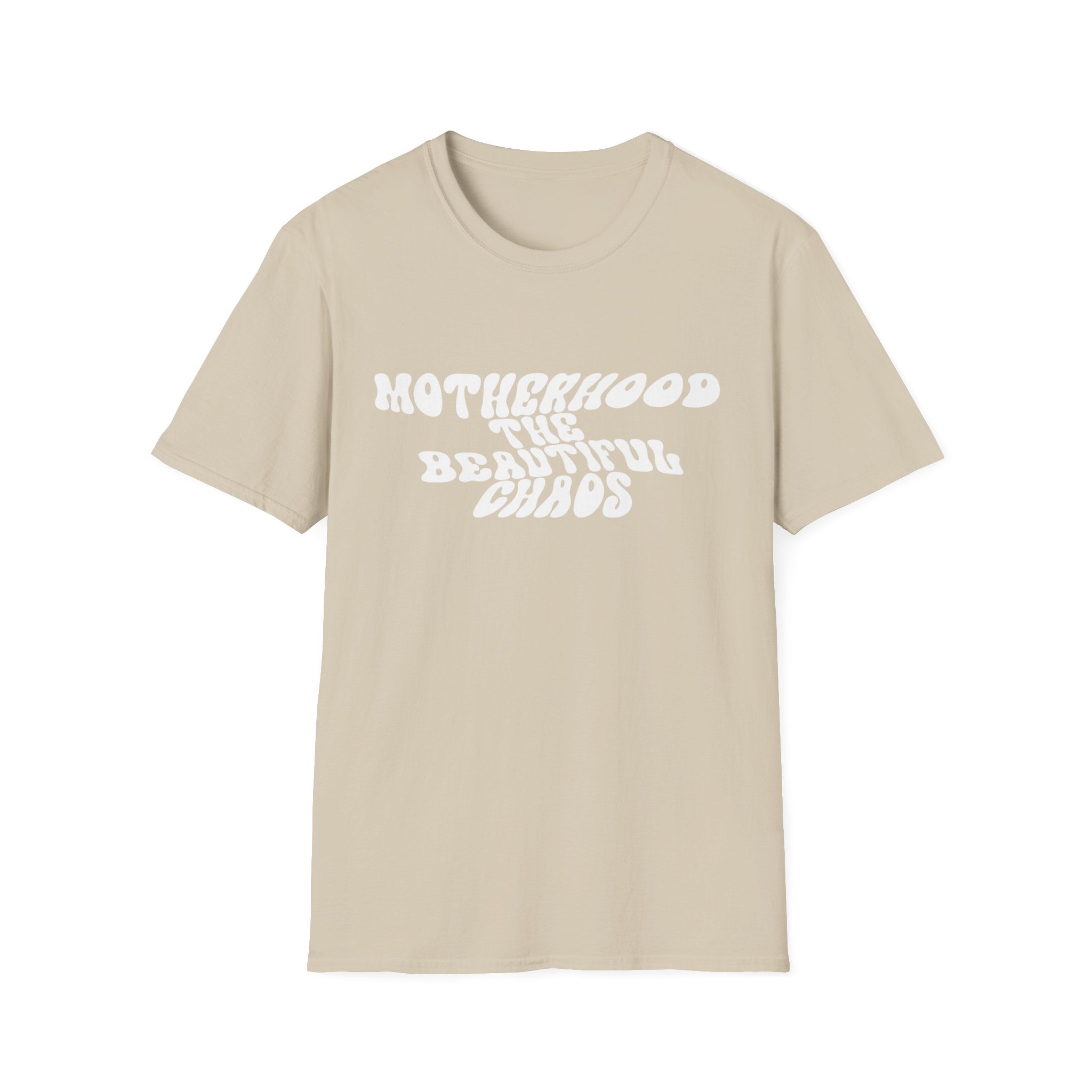 Motherhood The Beautiful Chaos Woman's T-Shirt