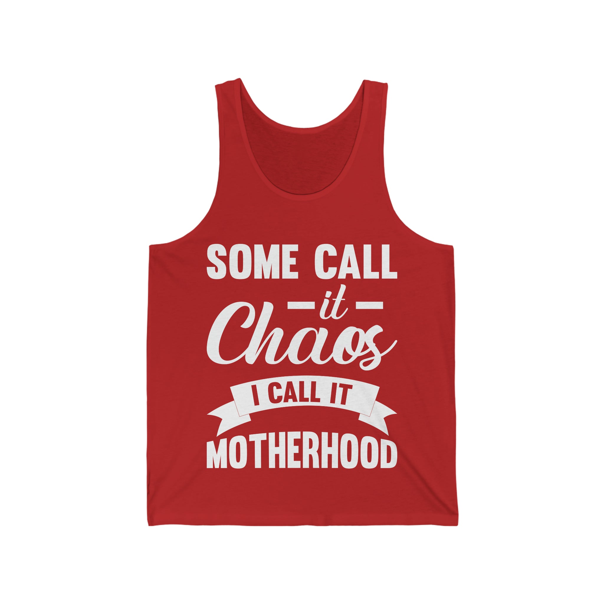 I Call It Motherhood Womens Tank