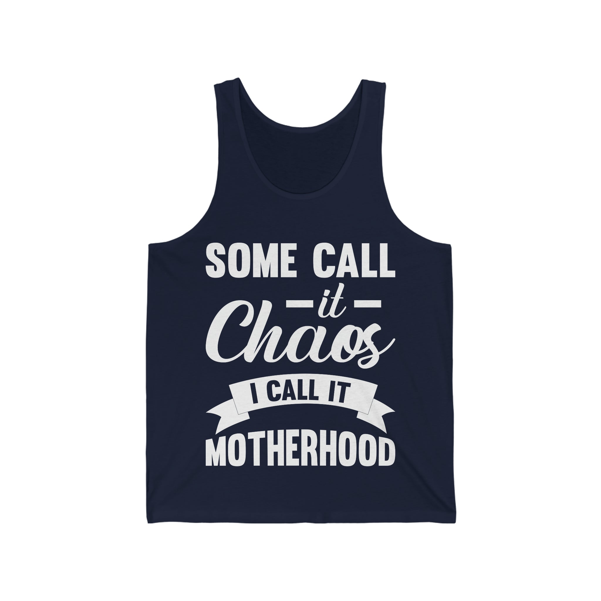 I Call It Motherhood Womens Tank