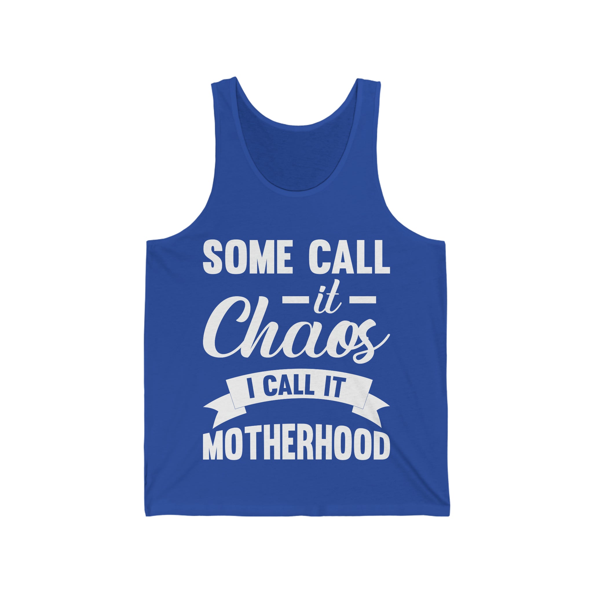 I Call It Motherhood Womens Tank