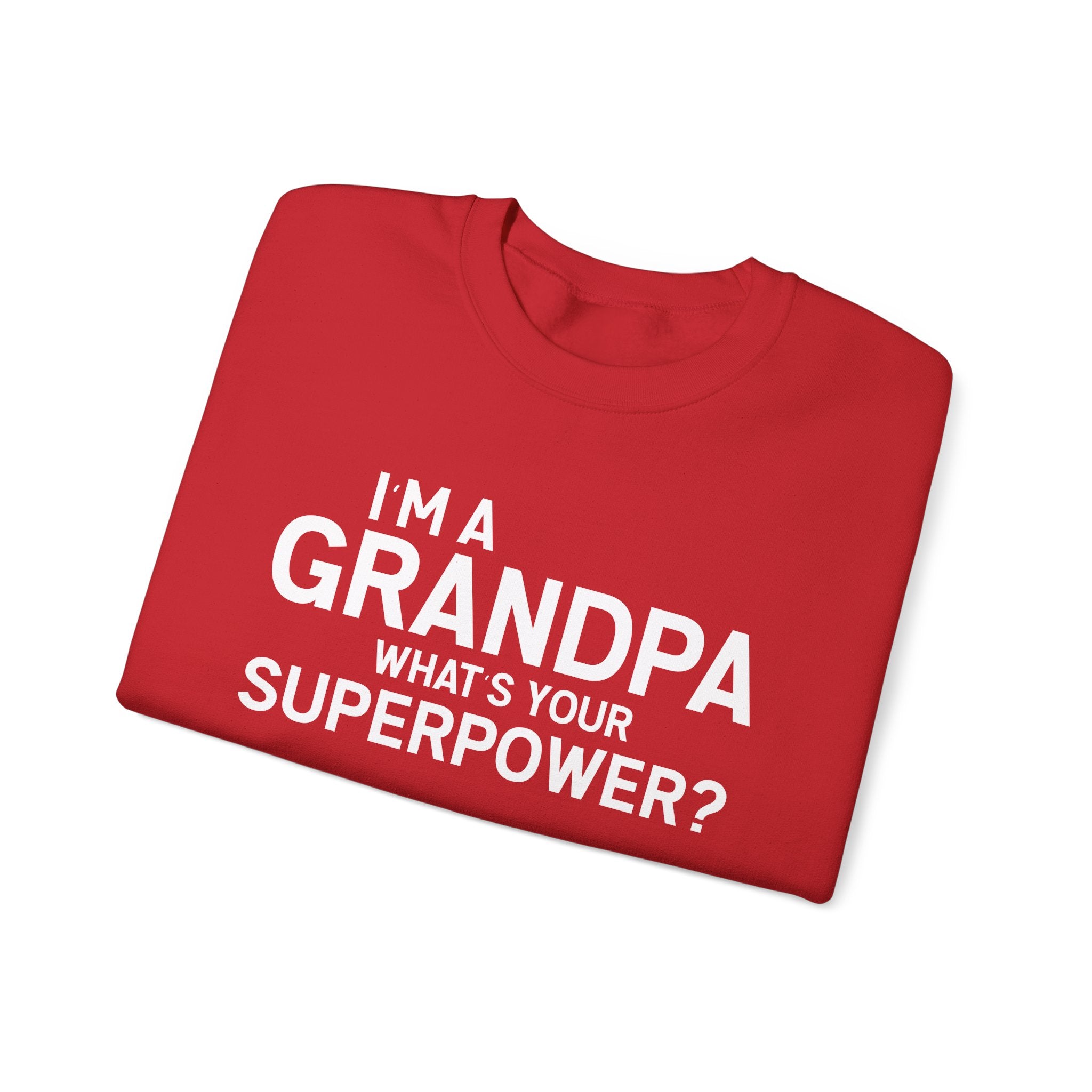 I'm A Grandpa What's Your Superpower Men's Sweatshirt