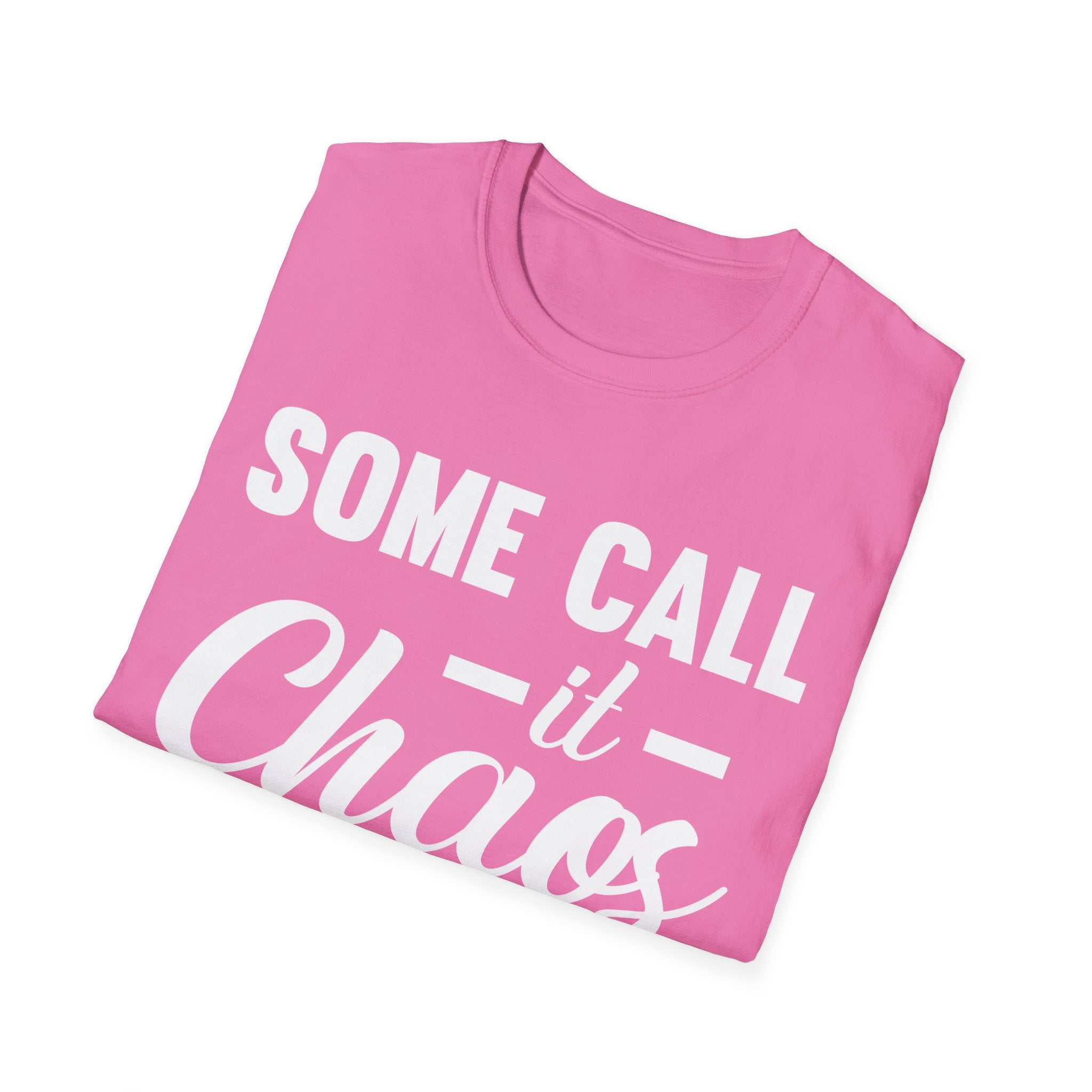 I Call It Motherhood Woman T-Shirt