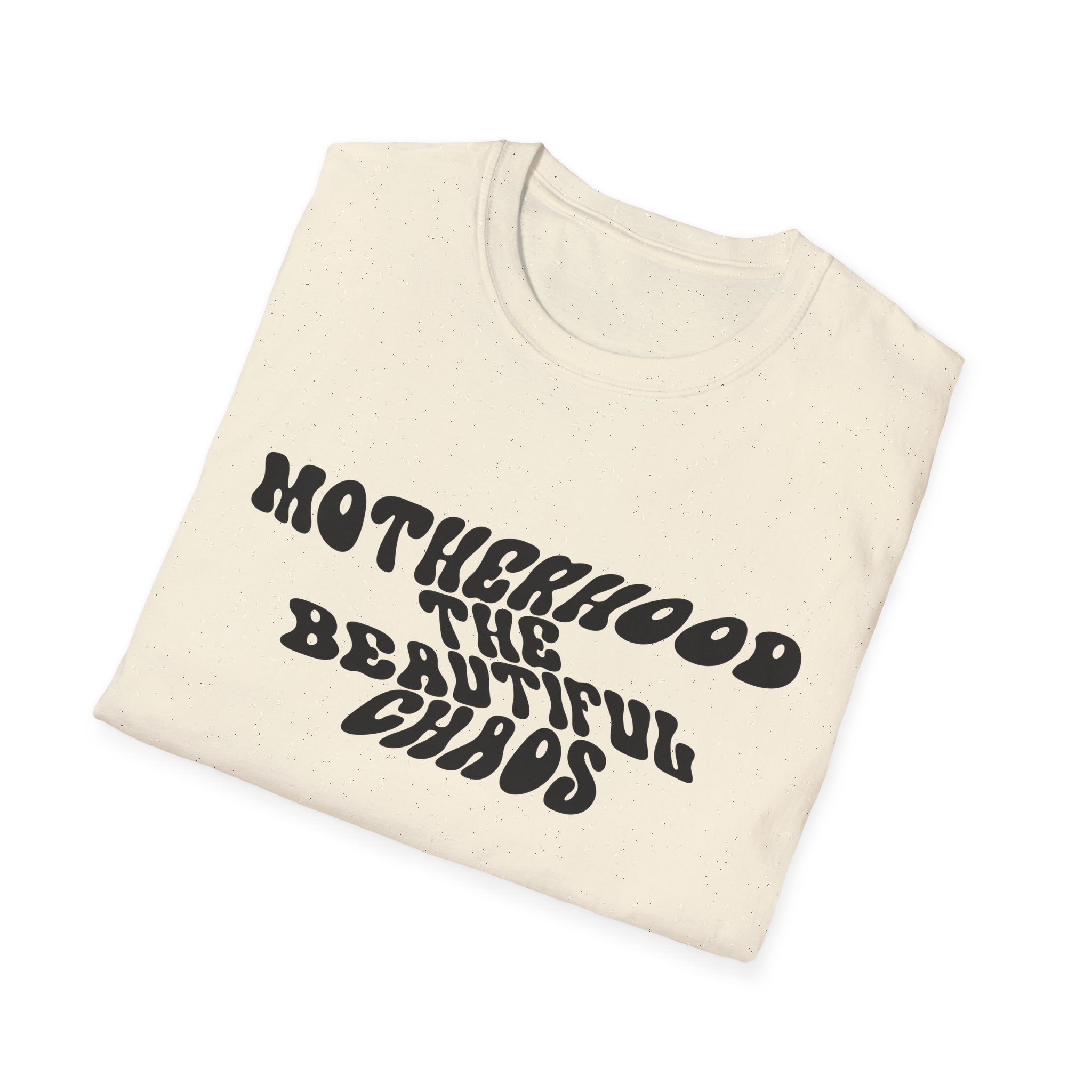 Motherhood The Beautiful Chaos Woman's T-Shirt