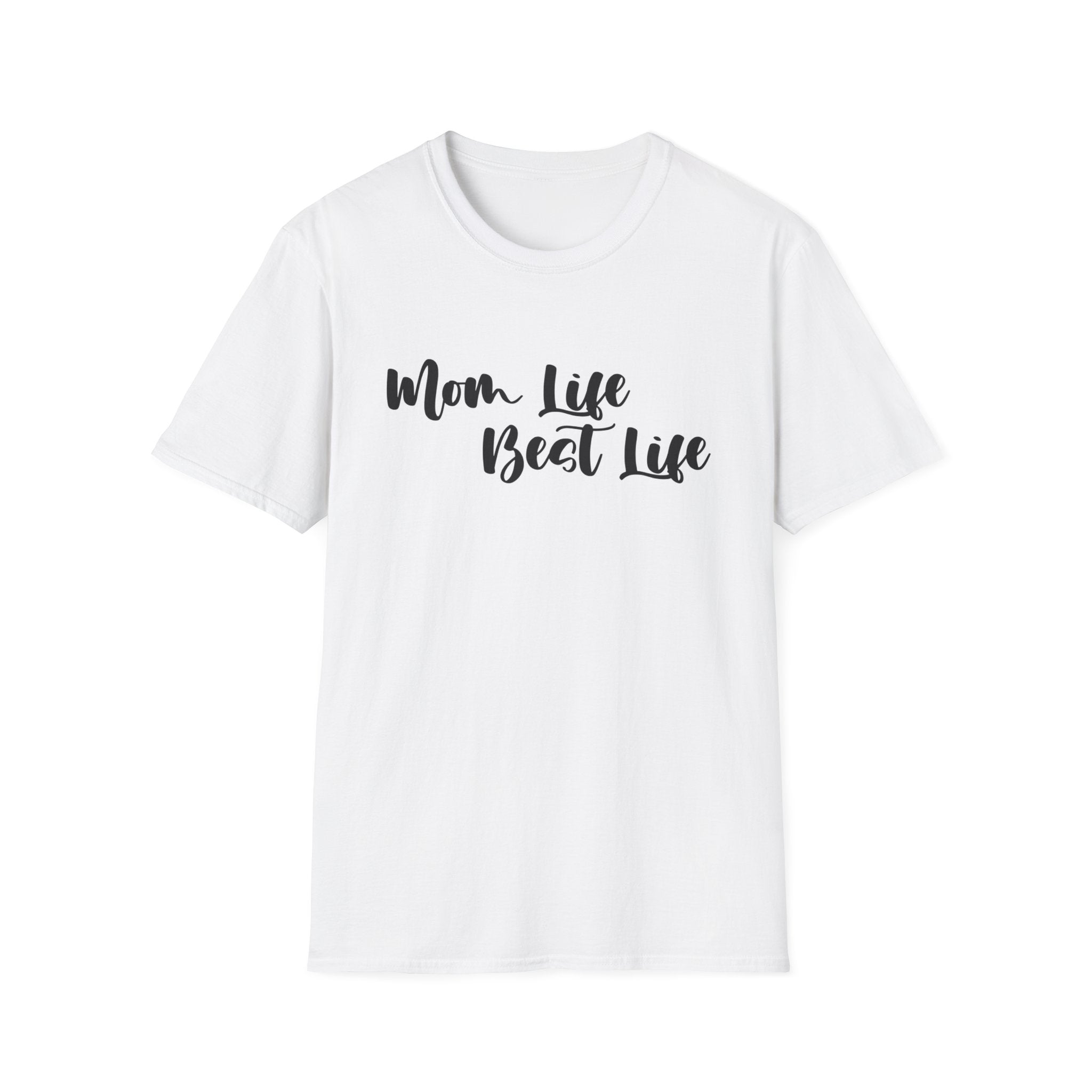 Mom Life Best Life Woman's T-Shirt