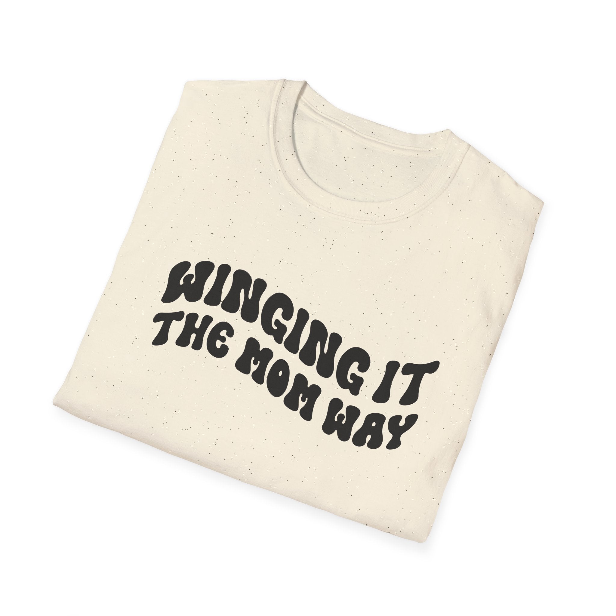 Winging It The Mom Way Woman's T-Shirt