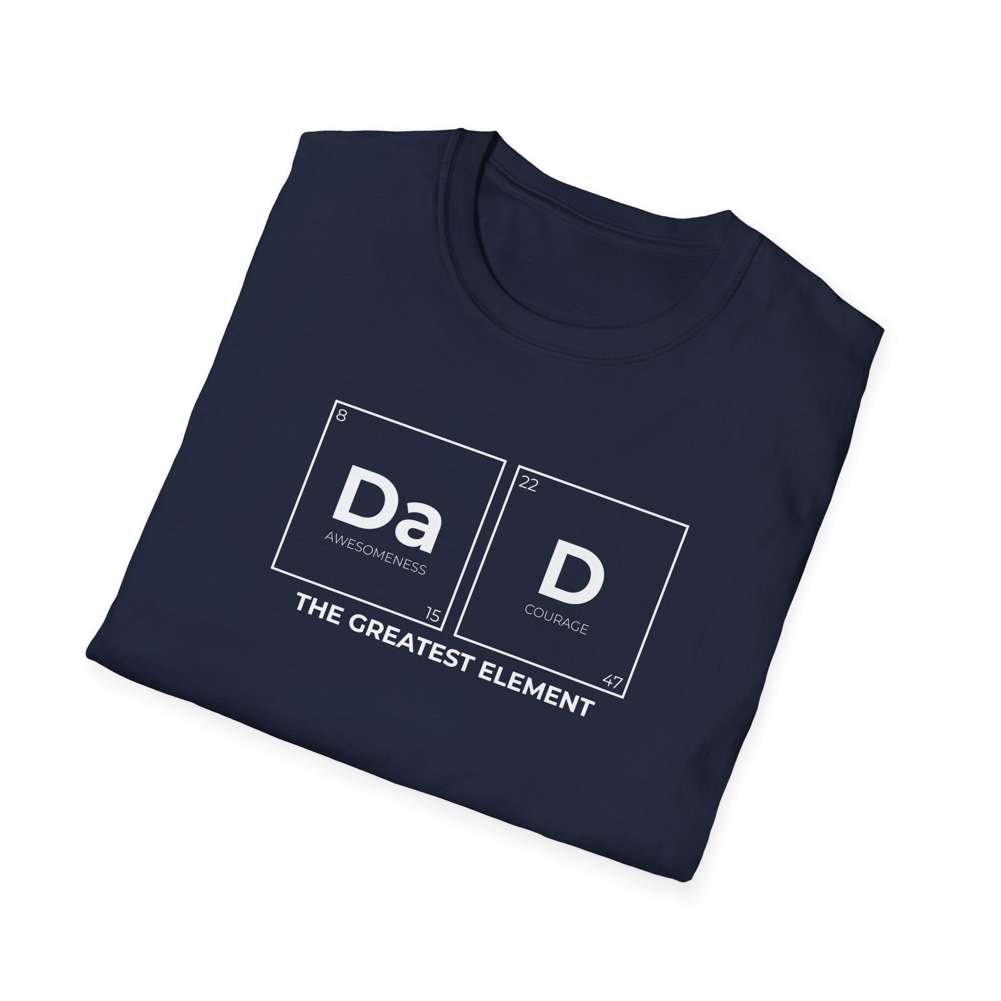 DAD The Greatest Element Men's T-Shirt