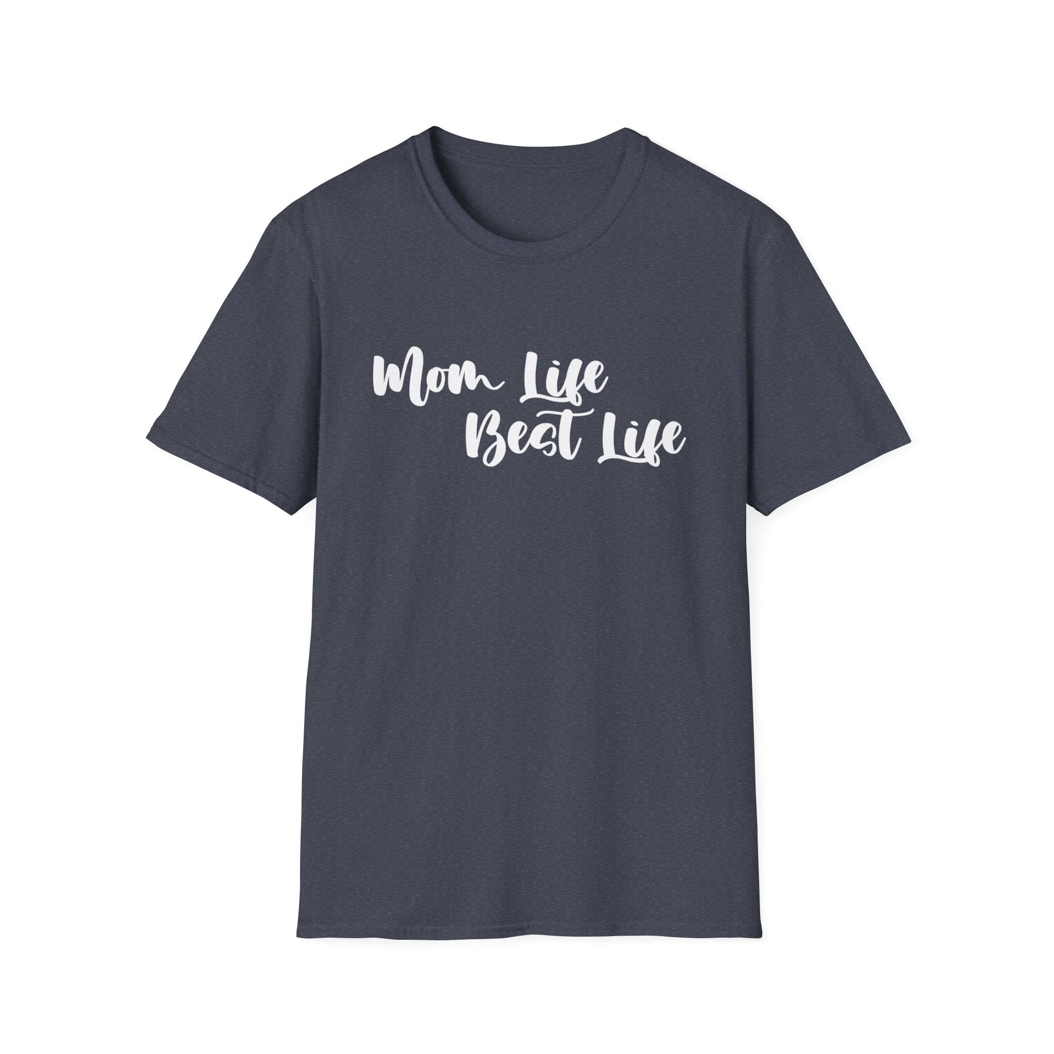 Mom Life Best Life Woman's T-Shirt