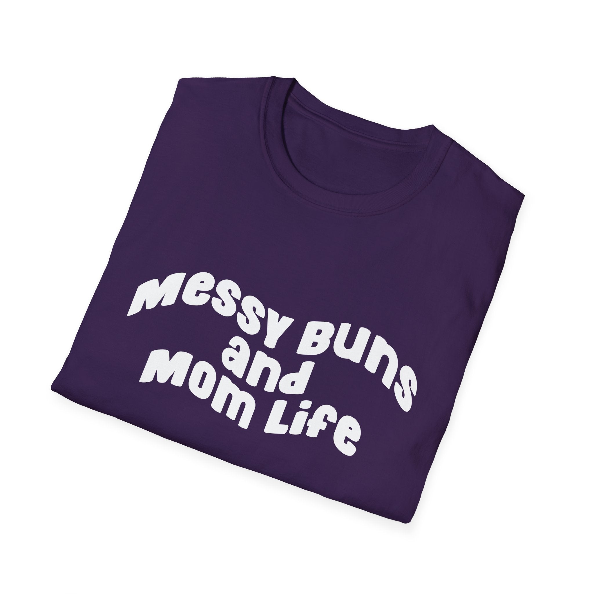 Messy Bun & Mom Life Woman's T-Shirt
