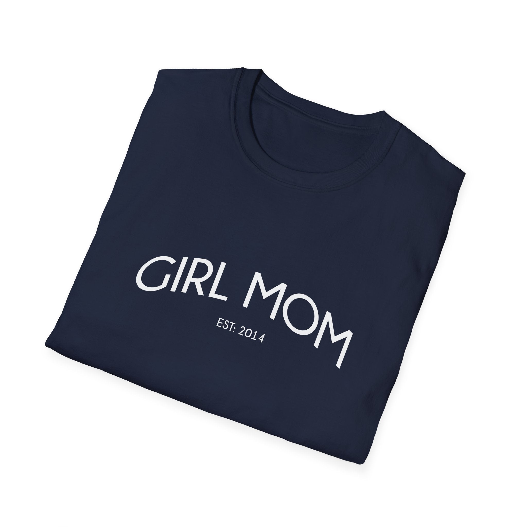 Girl Mom Established Woman's T-Shirt