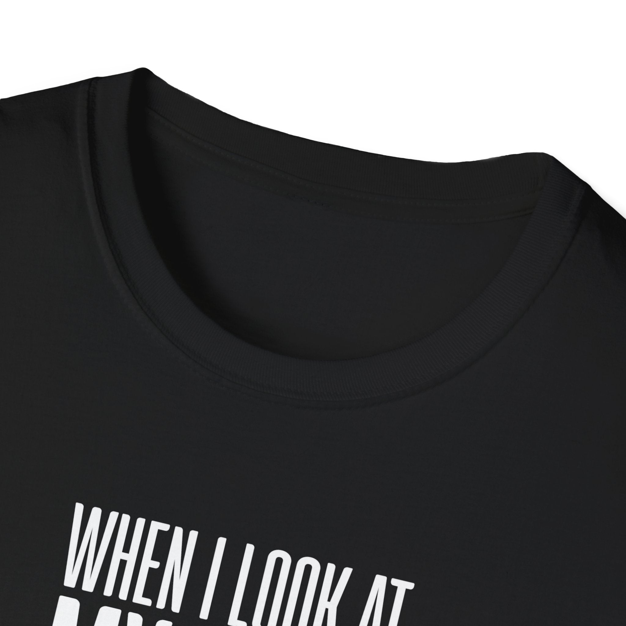 When I Look At My Wife I Think Damn Men's T-Shirt