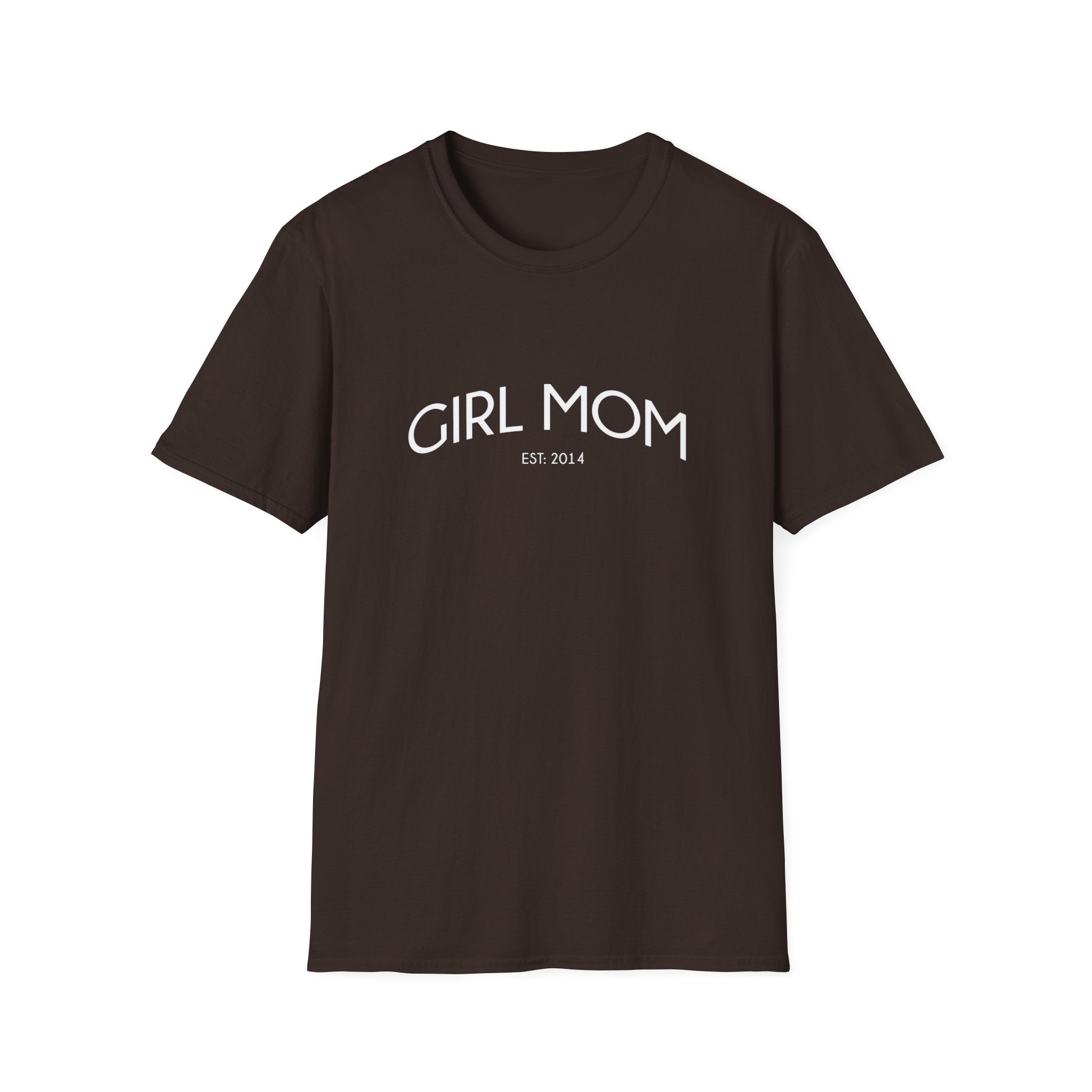 Girl Mom Established Woman's T-Shirt