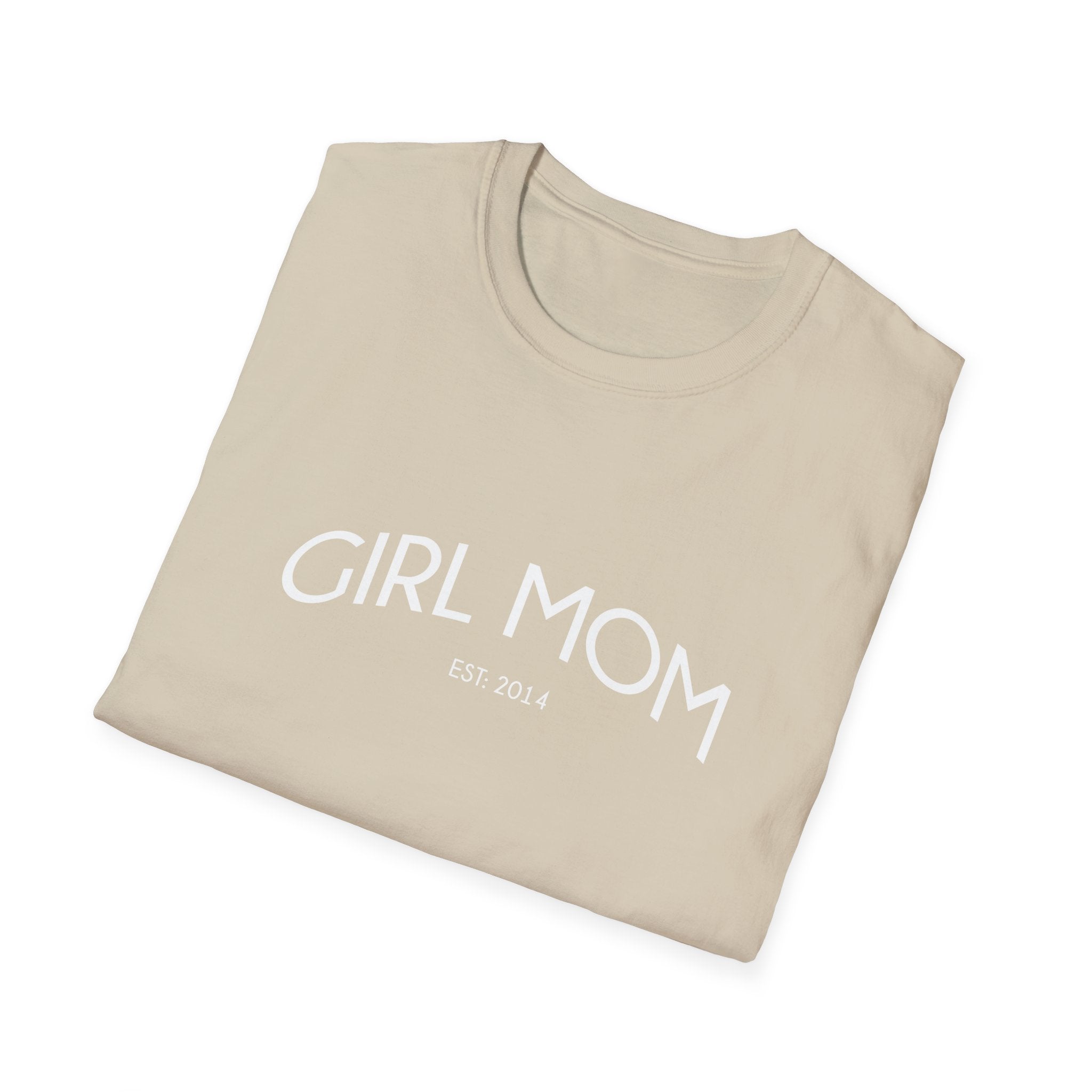 Girl Mom Established Woman's T-Shirt