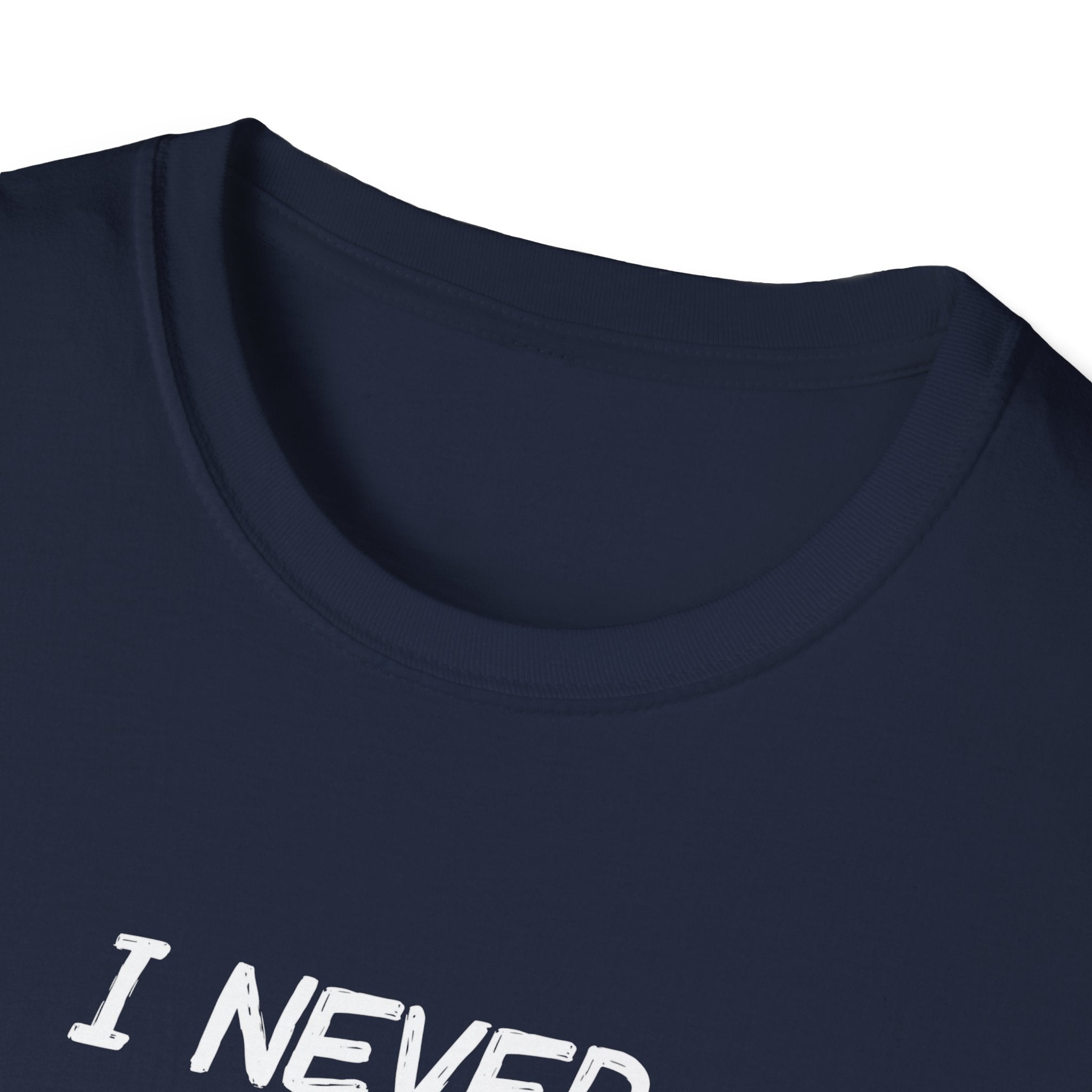 I Would Never Question My Wife's Choices Men's T-Shirt