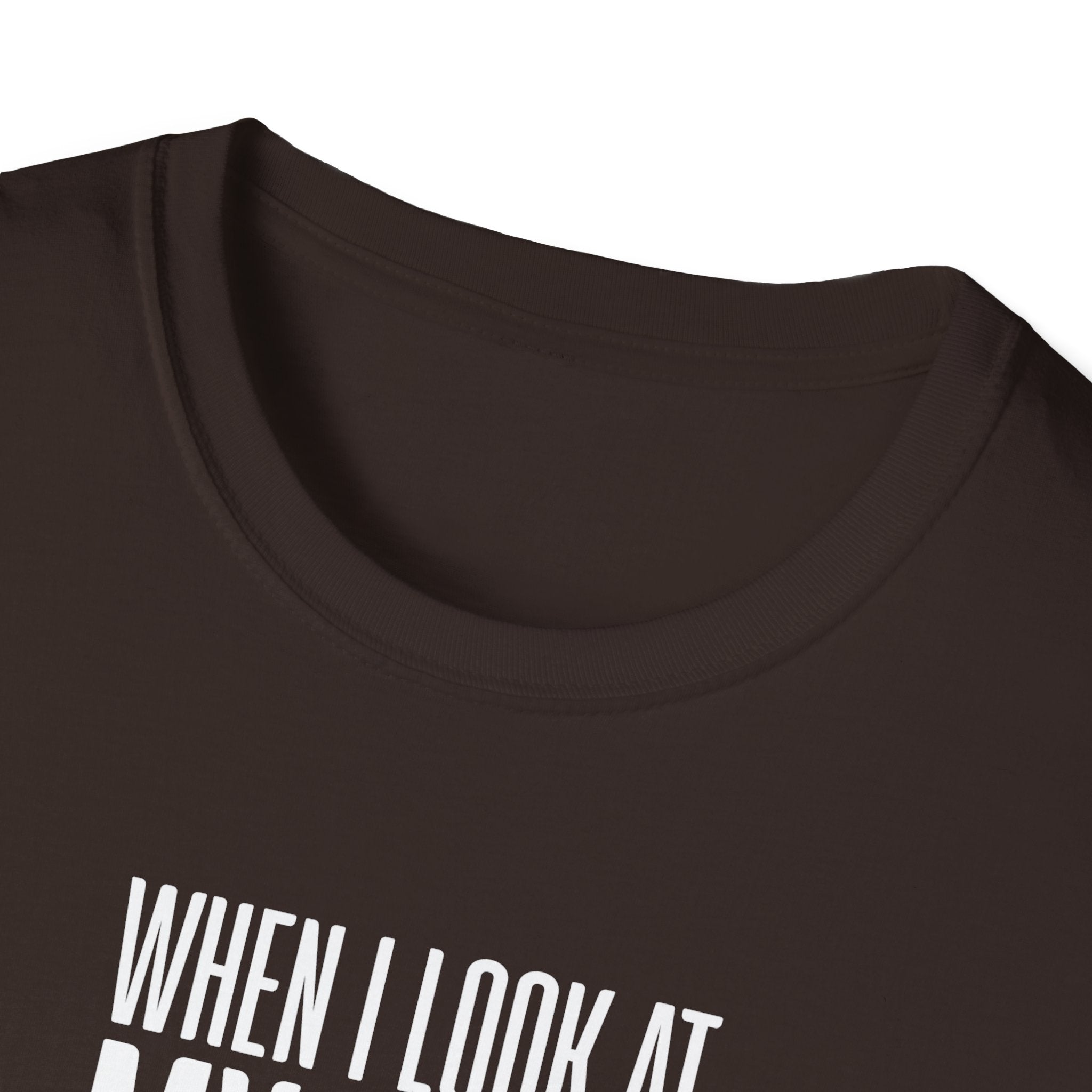 When I Look At My Wife I Think Damn Men's T-Shirt