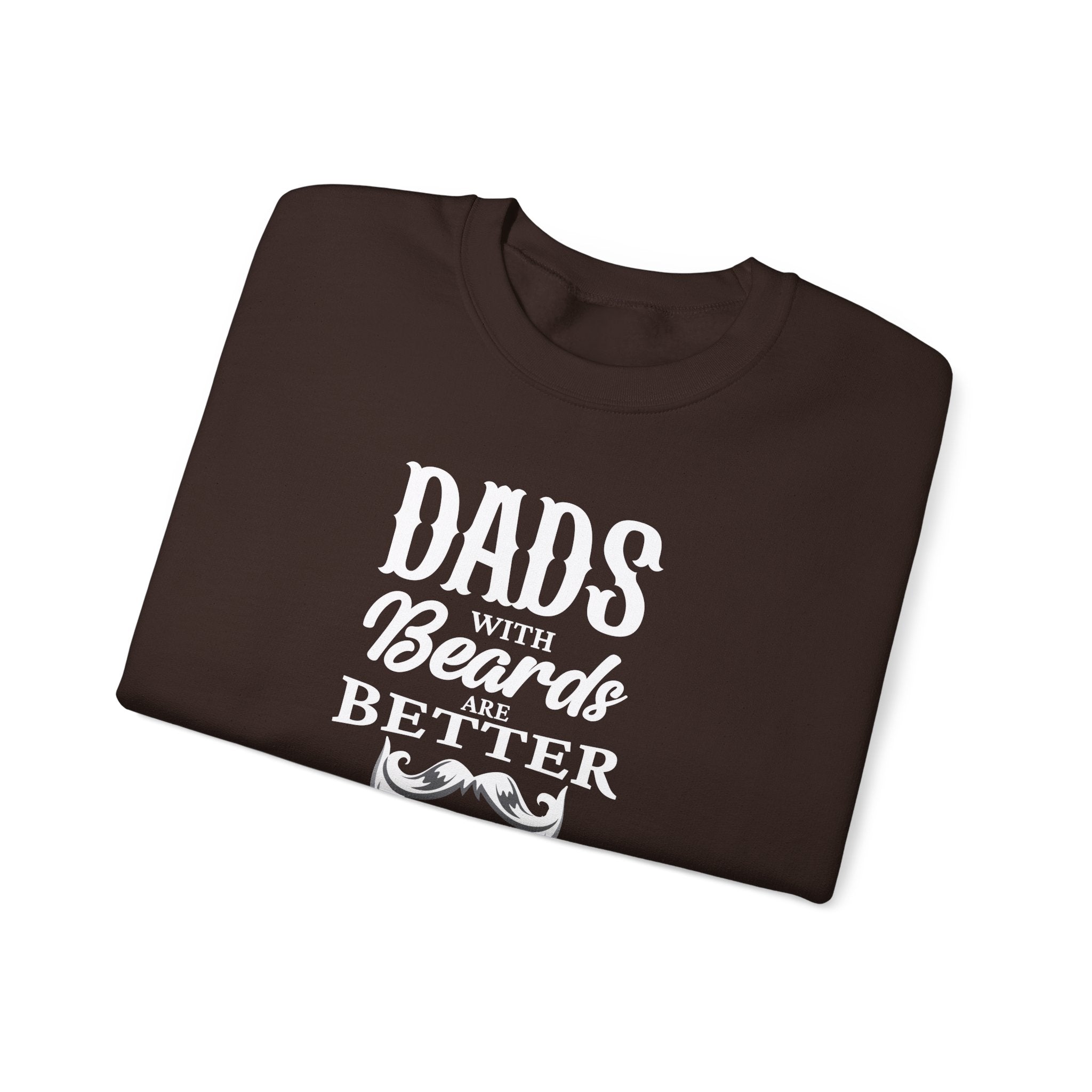 Dad's With Beards Are Better Men's Sweatshirt