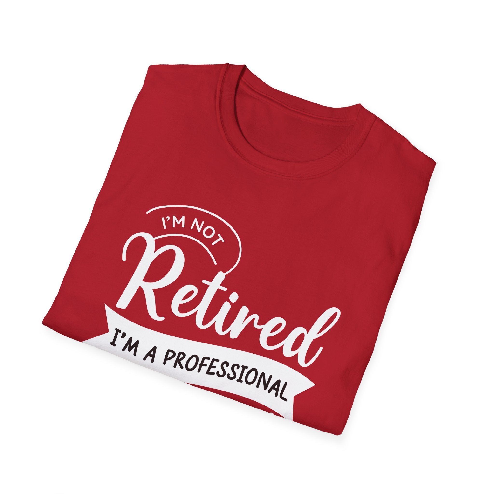 I'm Not Retired I'm A Professional Grandpa Men's T-Shirt