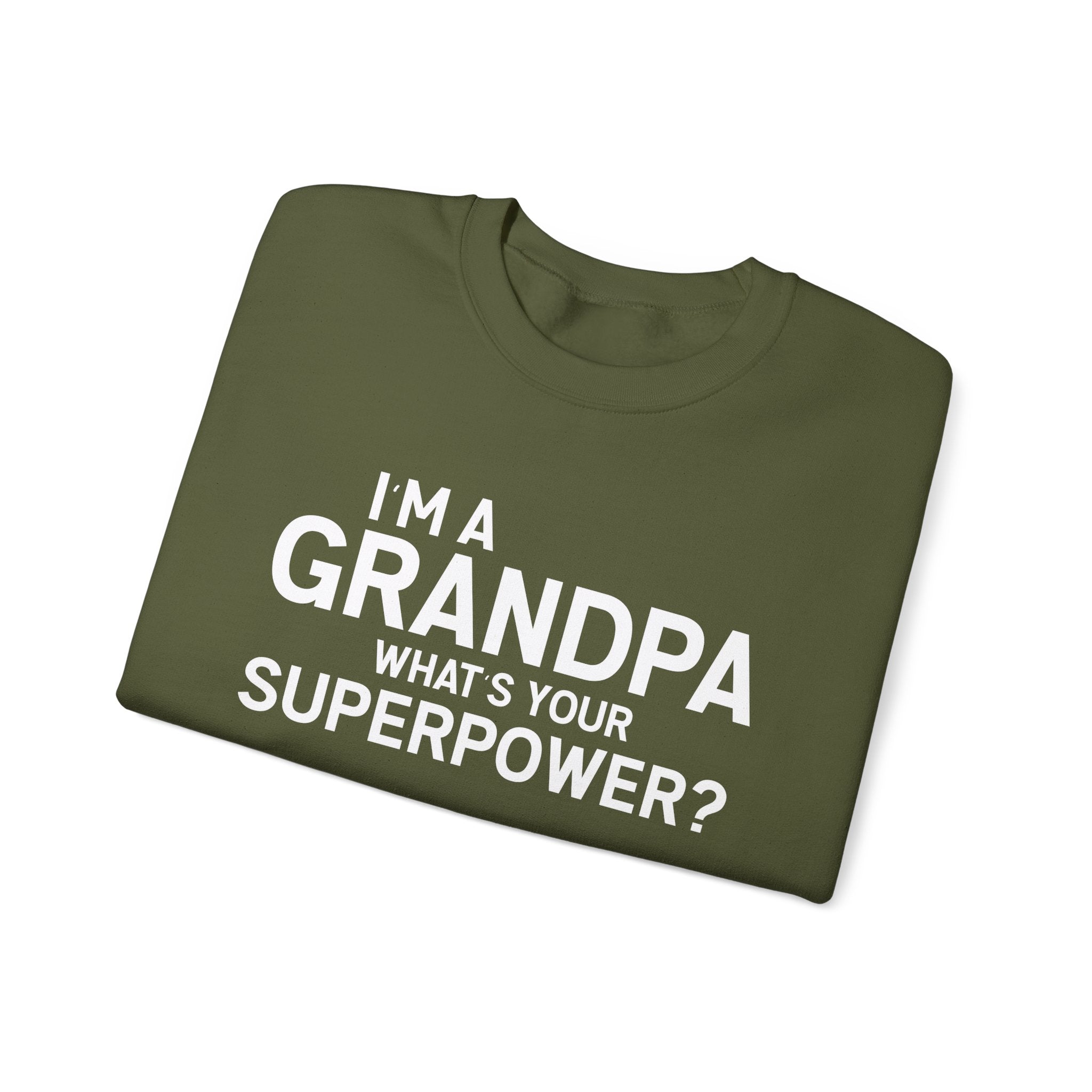I'm A Grandpa What's Your Superpower Men's Sweatshirt