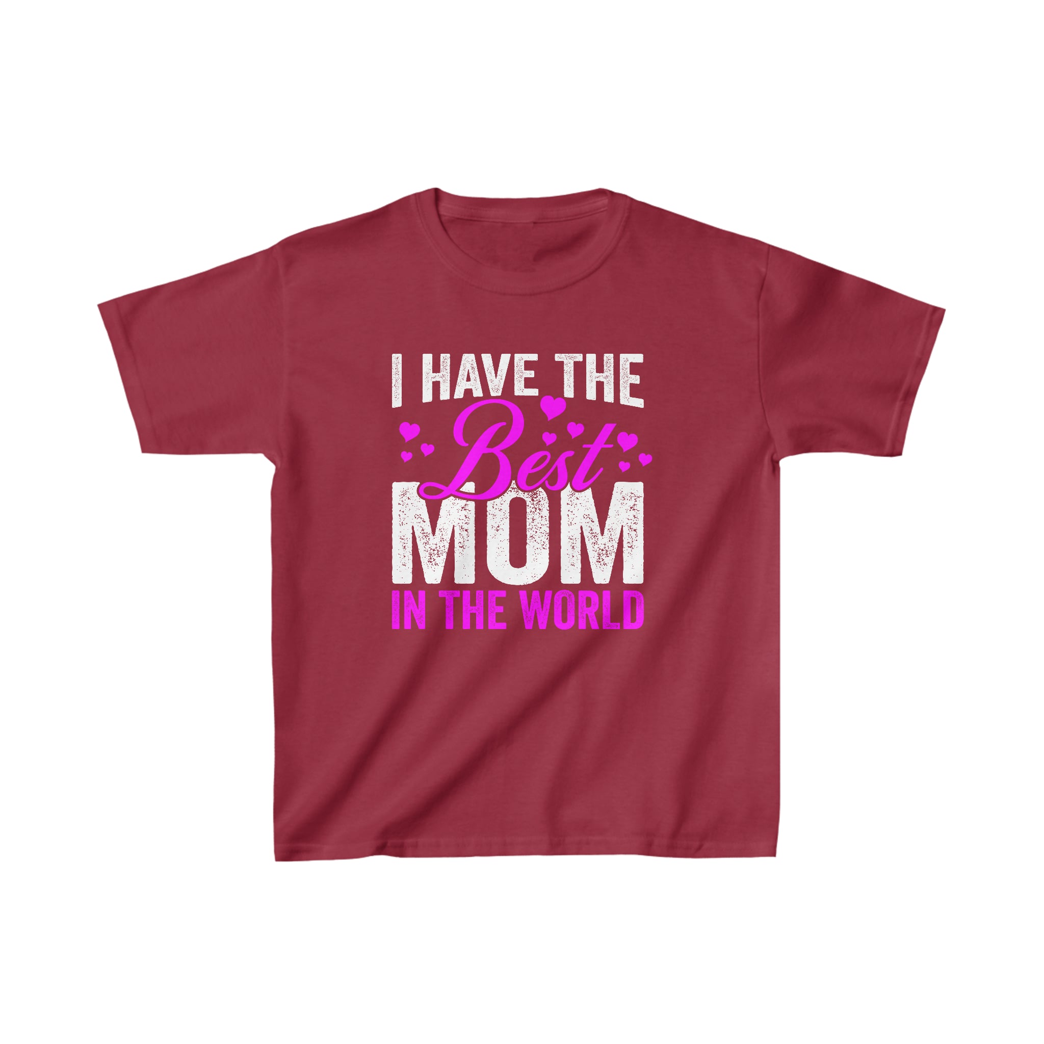 I Have The Best Mom In The World Kids T-Shirt