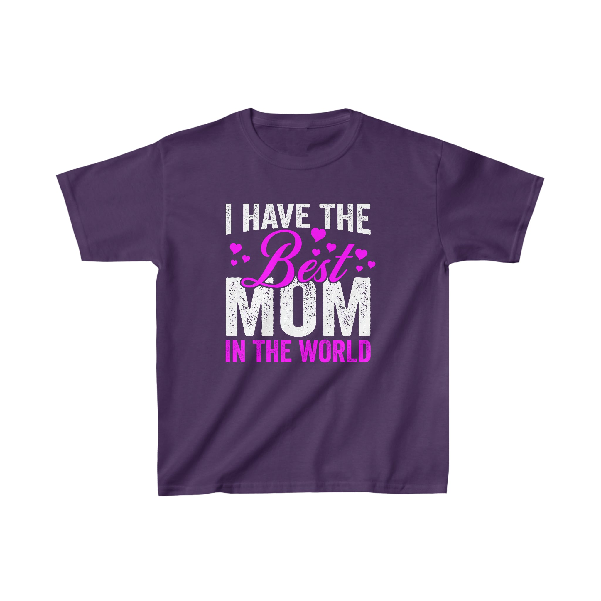 I Have The Best Mom In The World Kids T-Shirt