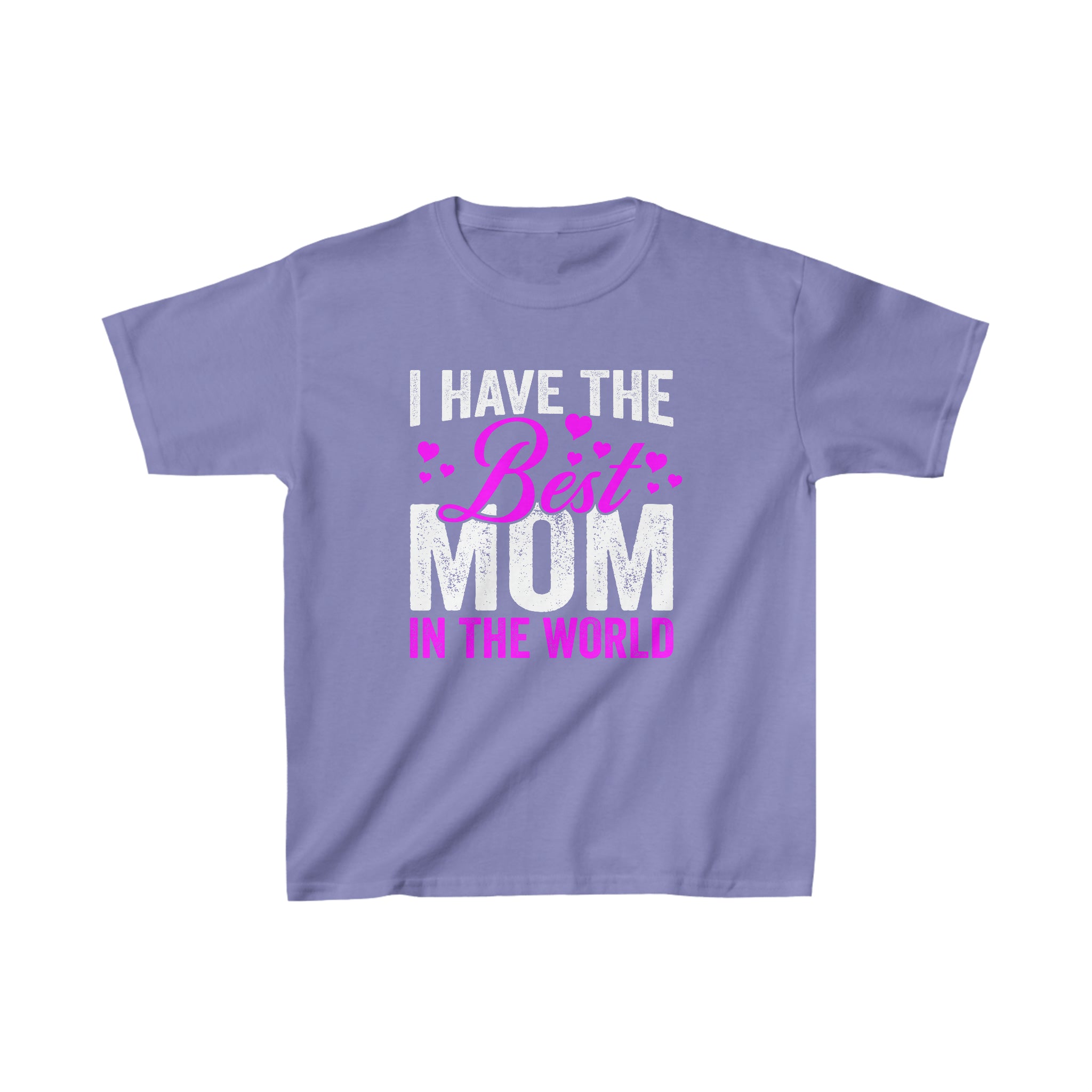 I Have The Best Mom In The World Kids T-Shirt