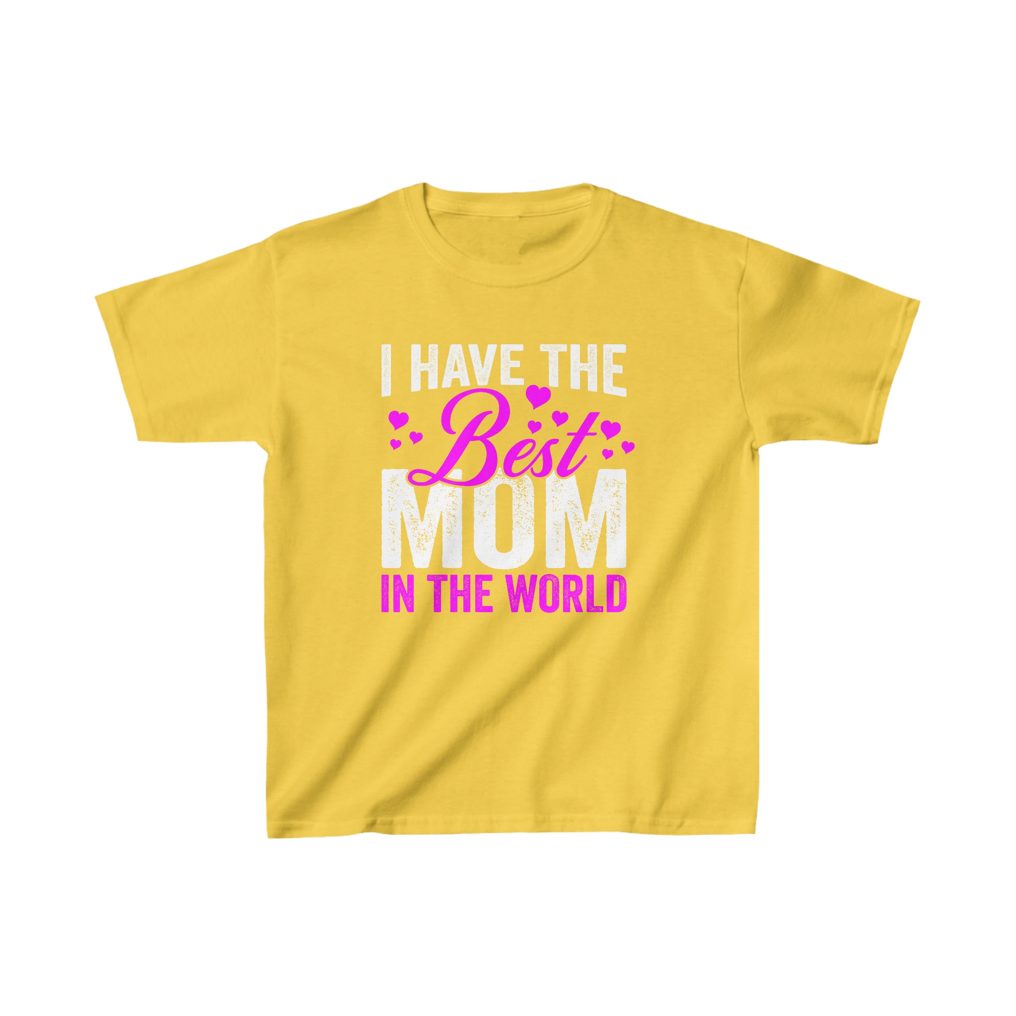 I Have The Best Mom In The World Kids T-Shirt