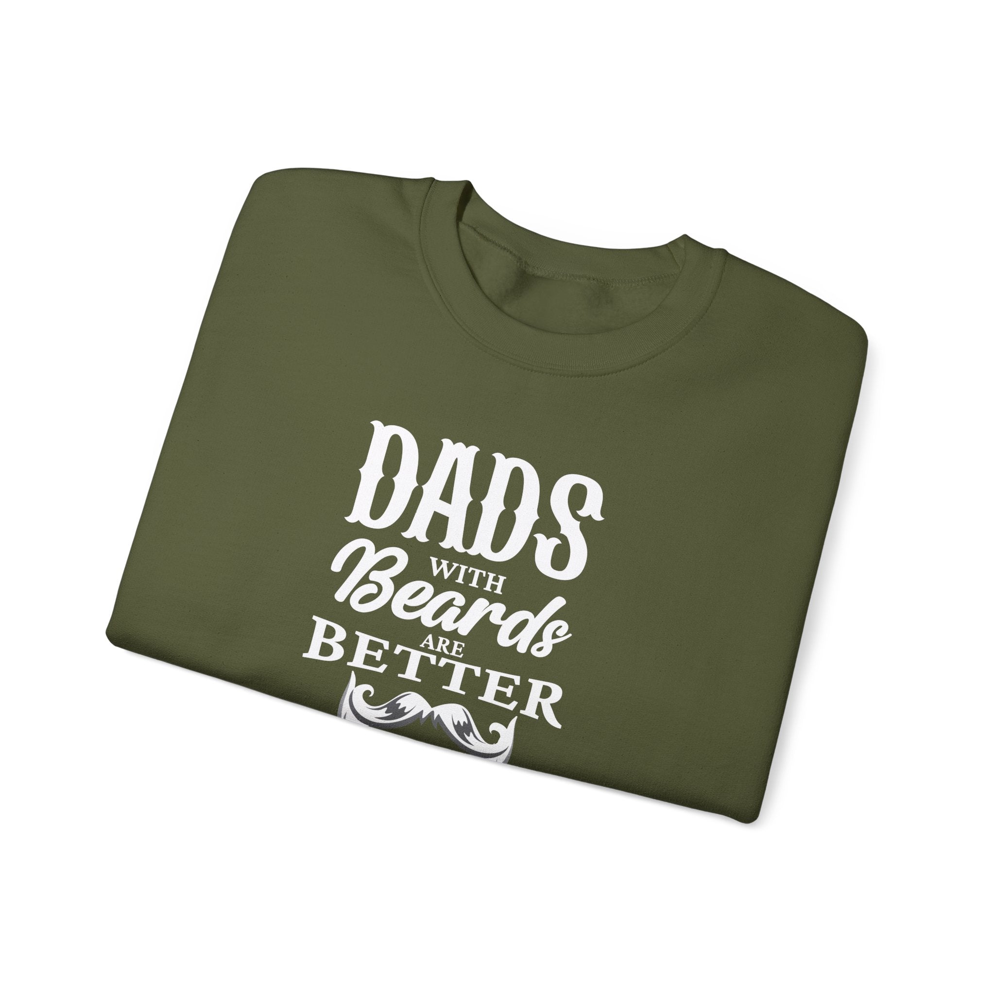 Dad's With Beards Are Better Men's Sweatshirt