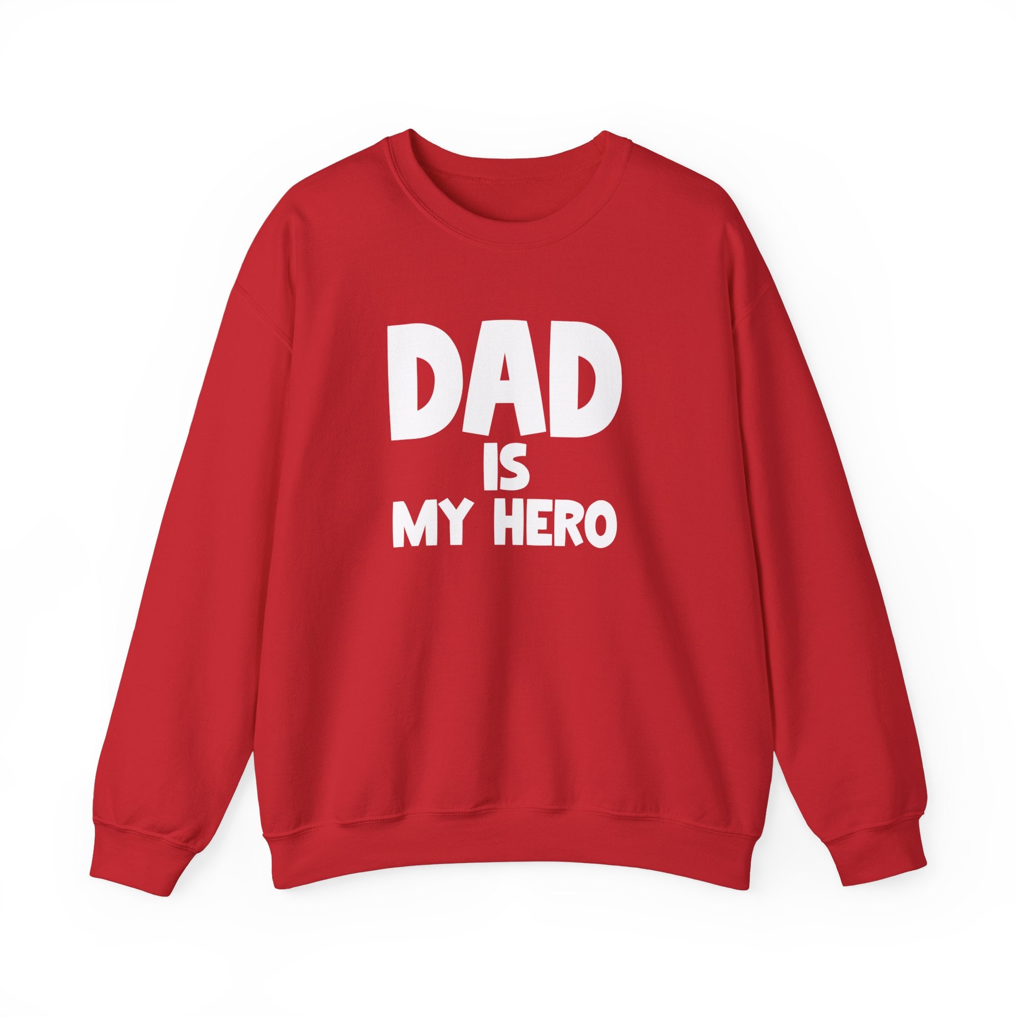 Dad Is My Hero Men's Sweatshirt