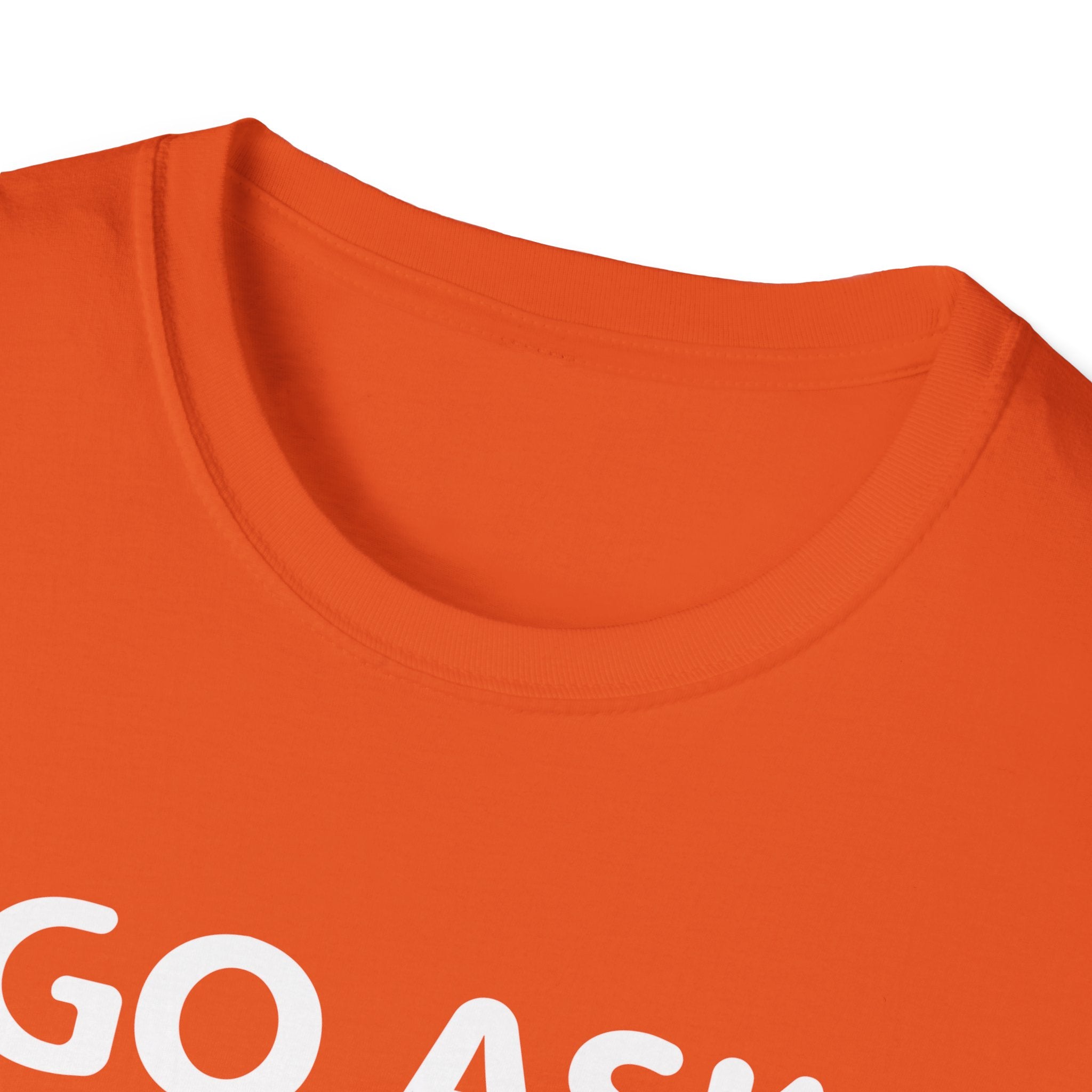 Go Ask Your Mother Men's T-Shirt