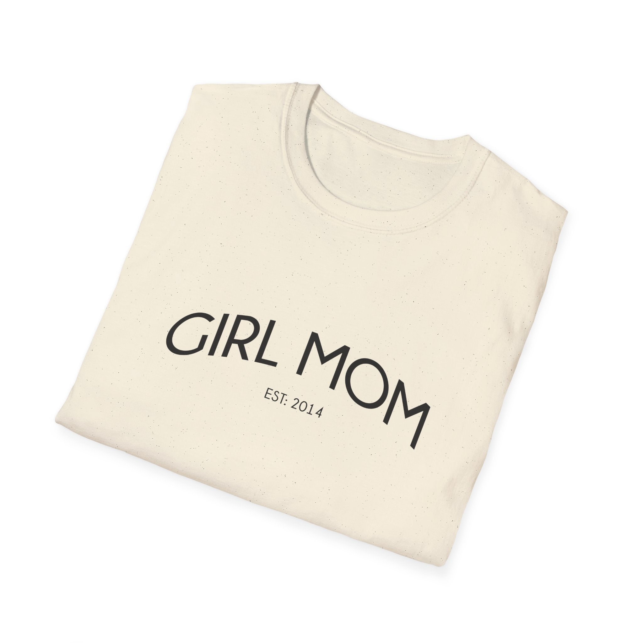 Girl Mom Established Woman's T-Shirt