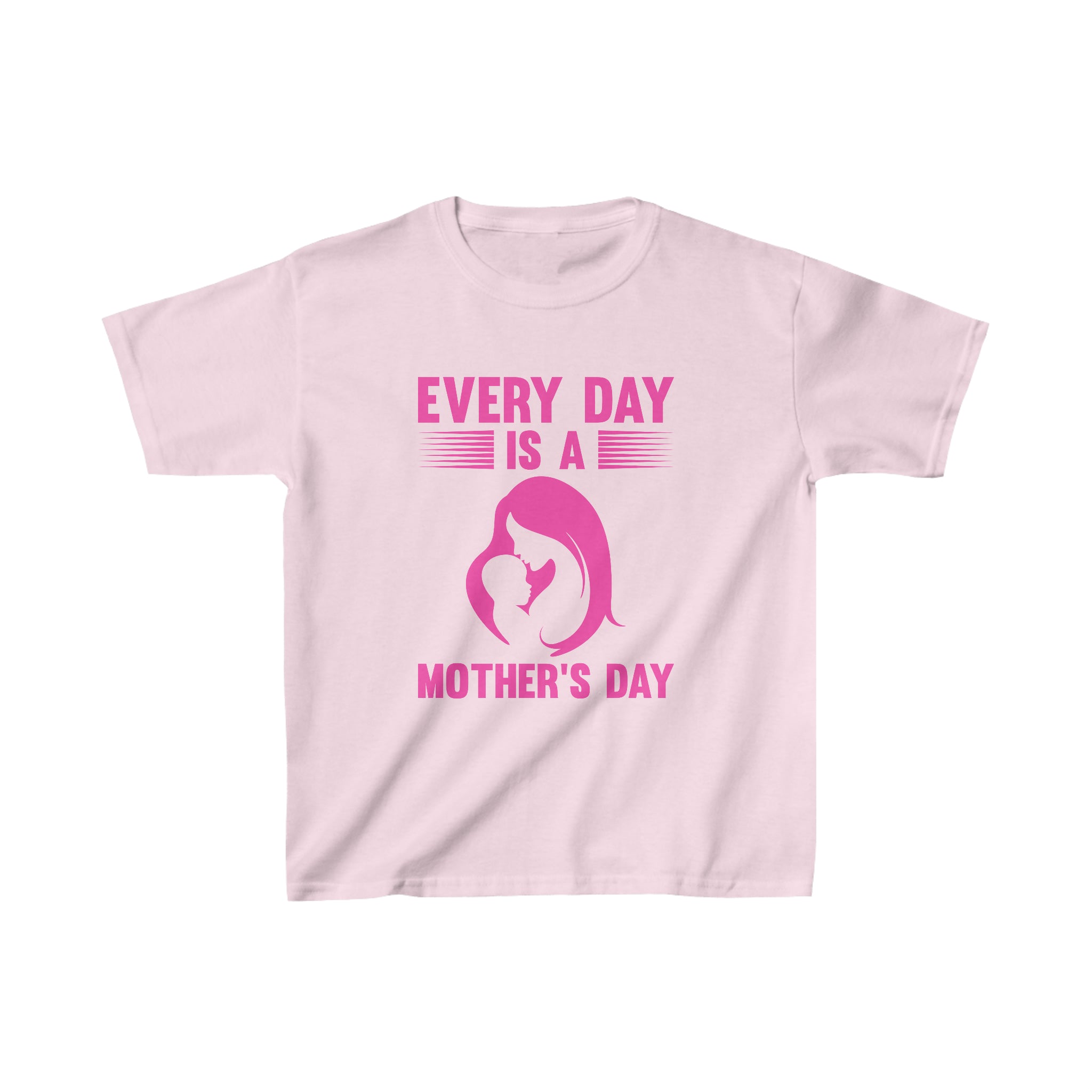 Every Day Is Mothers Day Kids T-Shirt