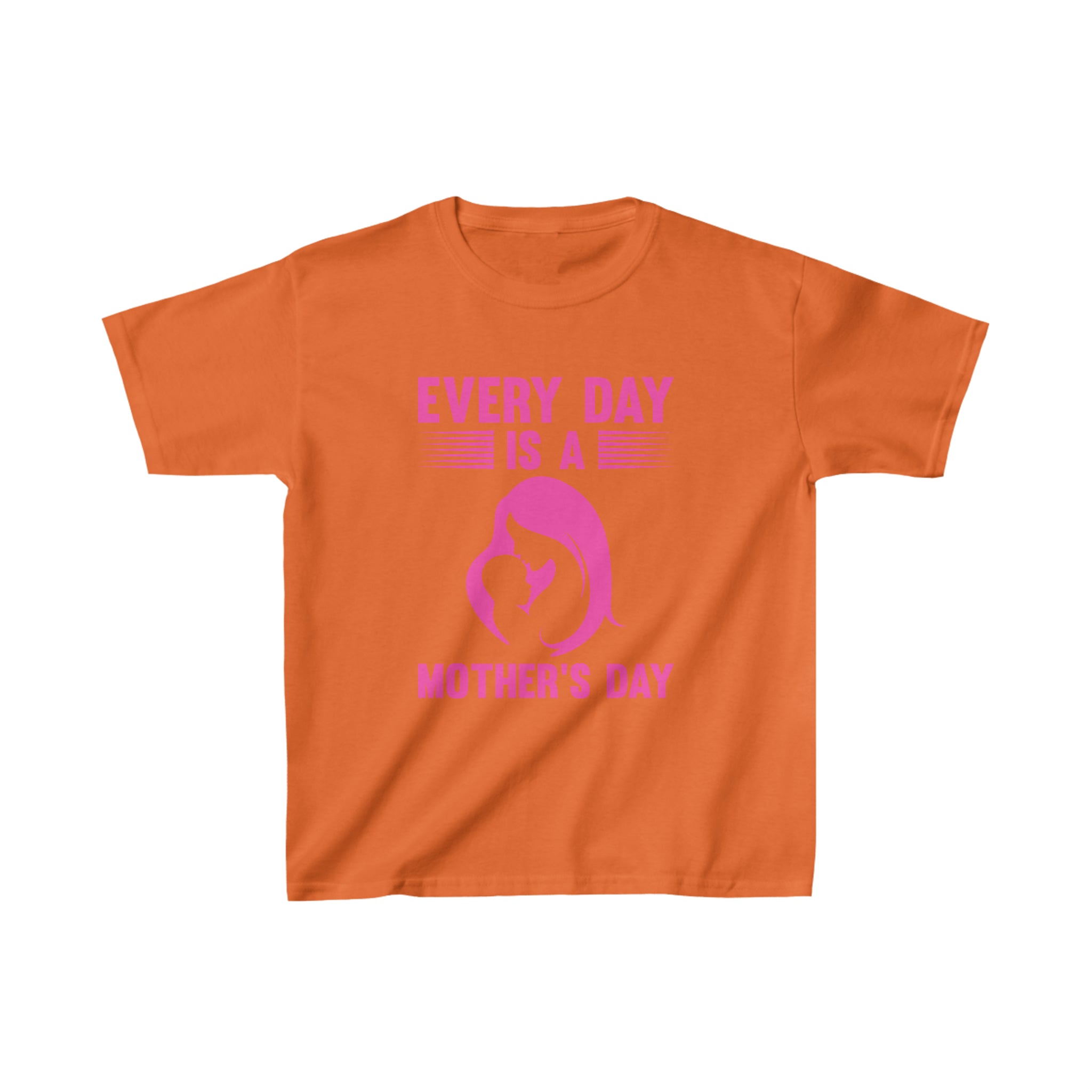 Every Day Is Mothers Day Kids T-Shirt