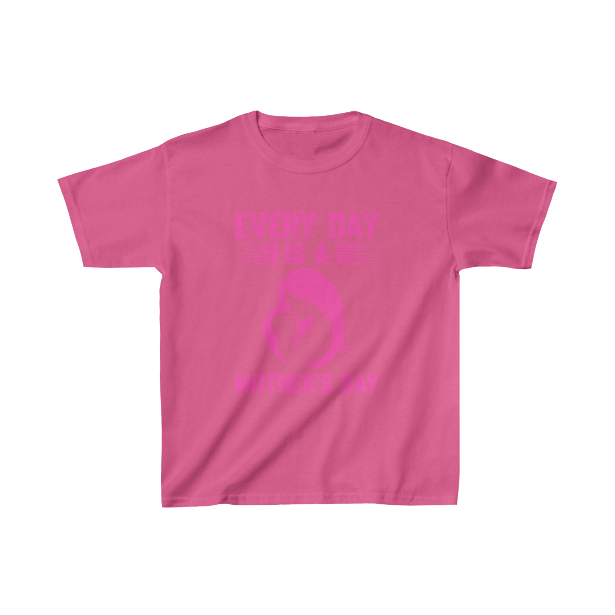 Every Day Is Mothers Day Kids T-Shirt